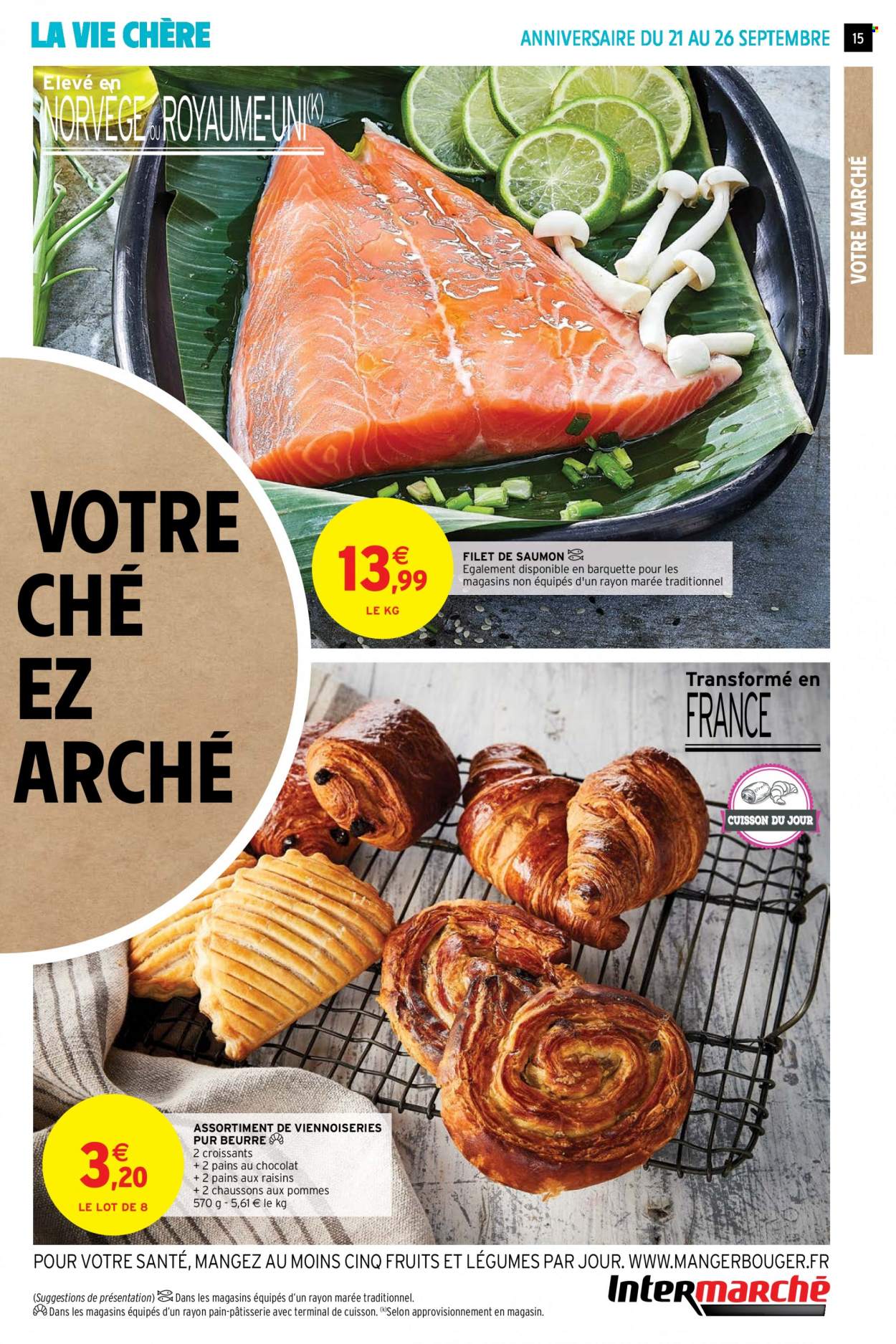 thumbnail - Catalogue Intermarché Super - 21/09/2021 - 26/09/2021 - Produits soldés - chausson, croissant, pain au chocolat, pain aux raisins, chaussons aux pommes, saumon, pavés de saumon. Page 15.