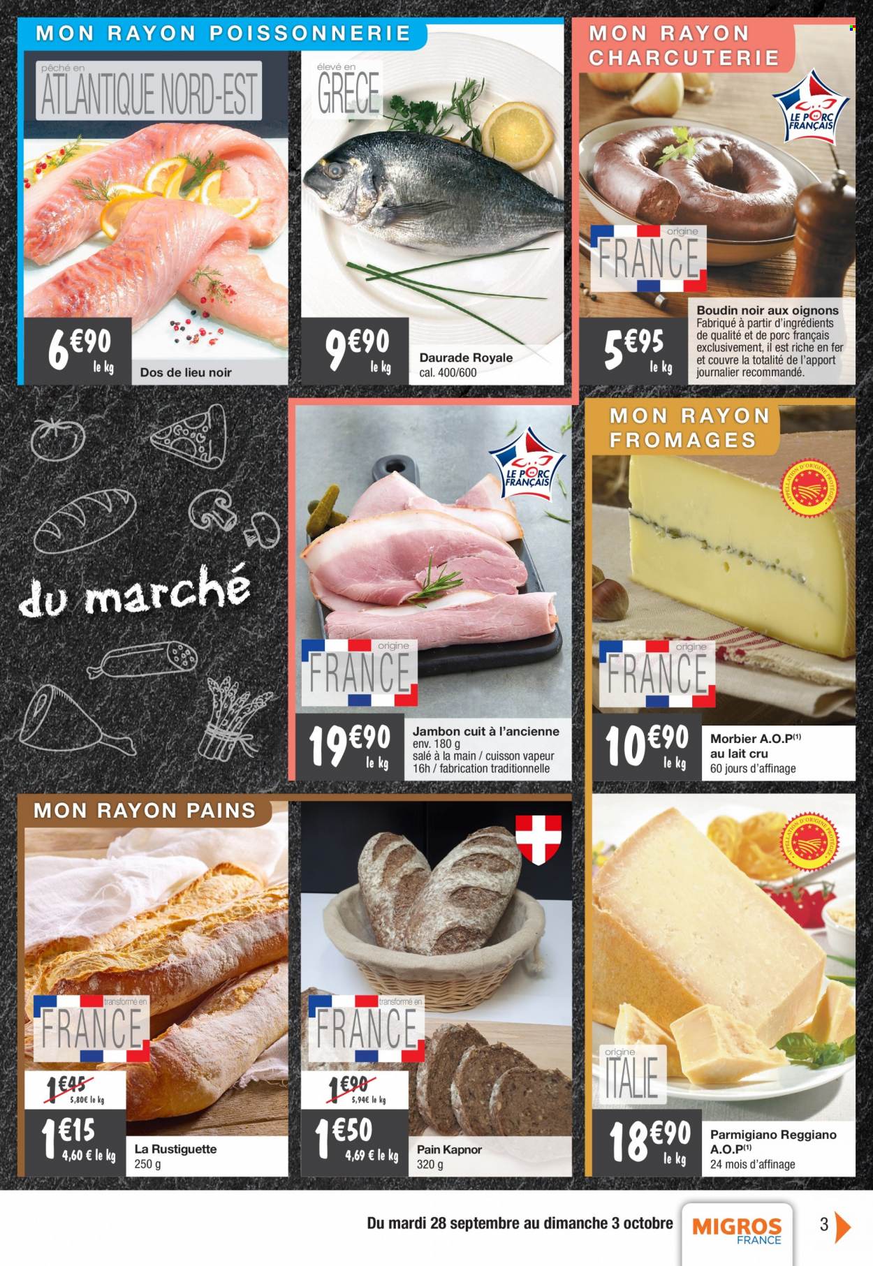 thumbnail - Catalogue Migros France - 28/09/2021 - 03/10/2021 - Produits soldés - pain, dorade, filet de lieu, jambon, boudin de viande, boudin noir, fromage, parmesan, Morbier. Page 3.