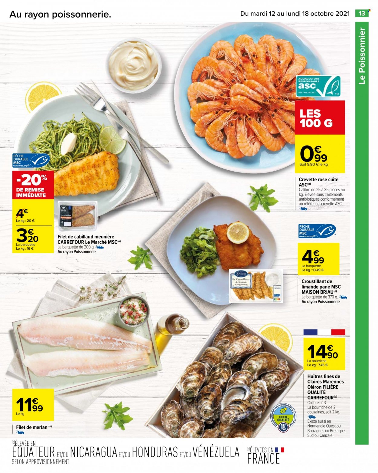 thumbnail - Catalogue Carrefour Hypermarchés - 12/10/2021 - 18/10/2021 - Produits soldés - cabillaud, crevettes, filet de merlan, huître, limande, crevette rosé, maison. Page 13.
