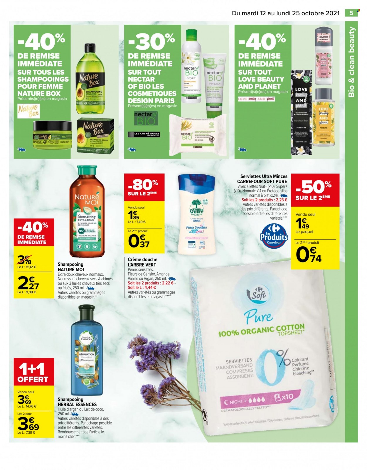 thumbnail - Catalogue Carrefour Hypermarchés - 12/10/2021 - 25/10/2021 - Produits soldés - lait de coco, nectar, serviette, L'Arbre Vert, crème de douche, shampooing, Nature Box, fleur. Page 5.