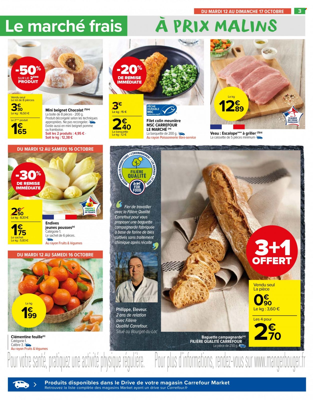 thumbnail - Catalogue Carrefour Market - 12/10/2021 - 24/10/2021 - Produits soldés - escalope, pommes, clémentines, endives, jeune pousse, baguette, beignets, viande de veau, colin. Page 3.