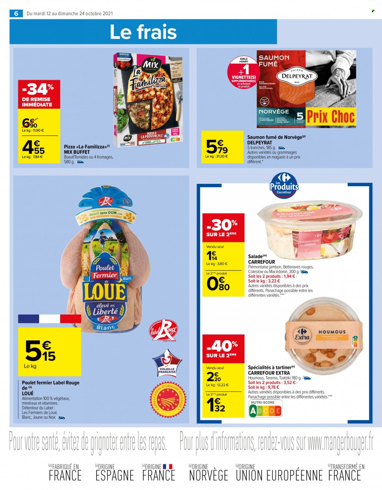 thumbnail - Catalogue Carrefour Market - 12/10/2021 - 24/10/2021 - Produits soldés - salade, poulet, viande de poulet, pizza, houmous, tzatziki, tarama, saumon fumé. Page 6.