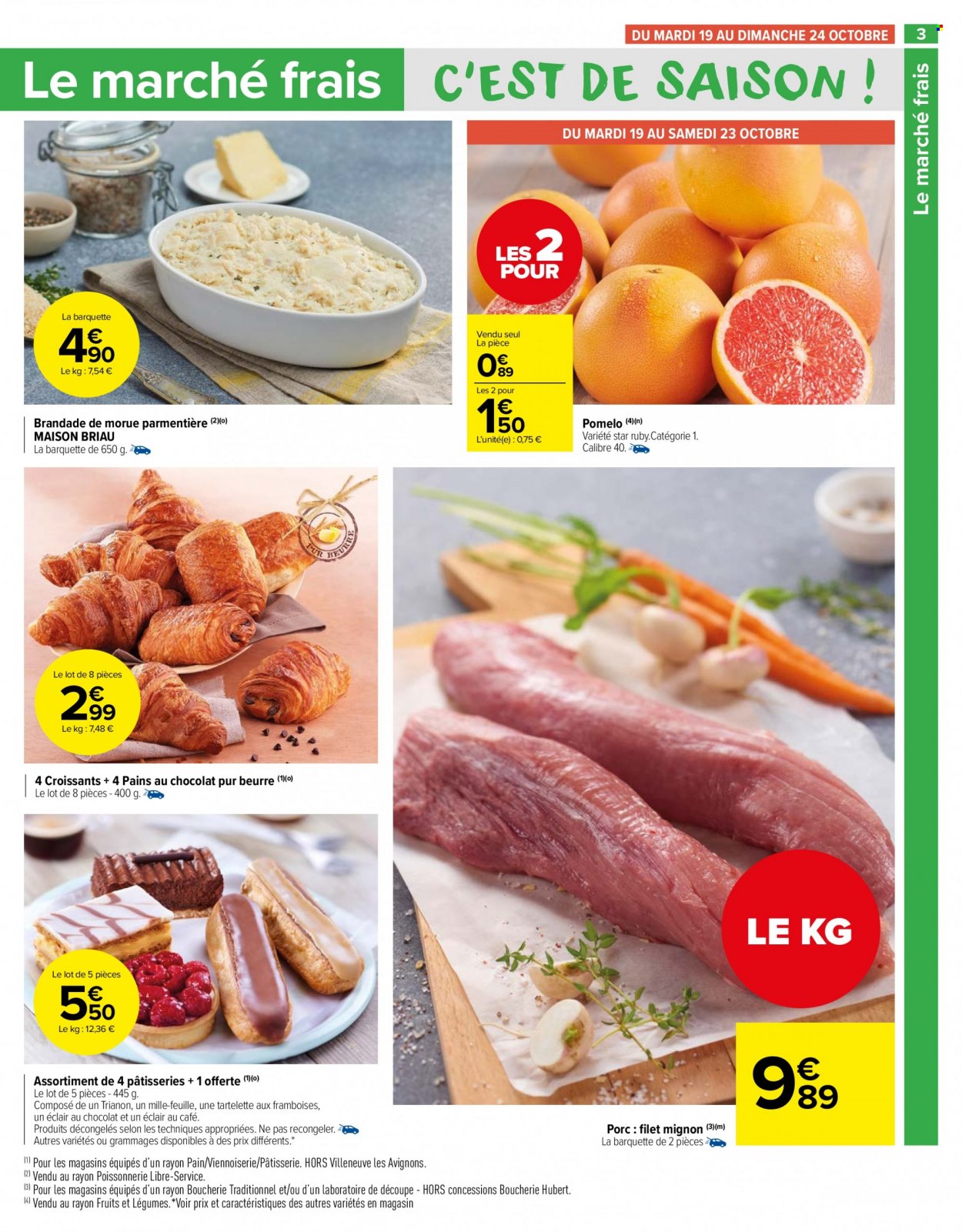 thumbnail - Catalogue Carrefour Market - 19/10/2021 - 31/10/2021 - Produits soldés - filet mignon, pomelo, croissant, pain, éclair, pain au chocolat, brandade, maison. Page 3.