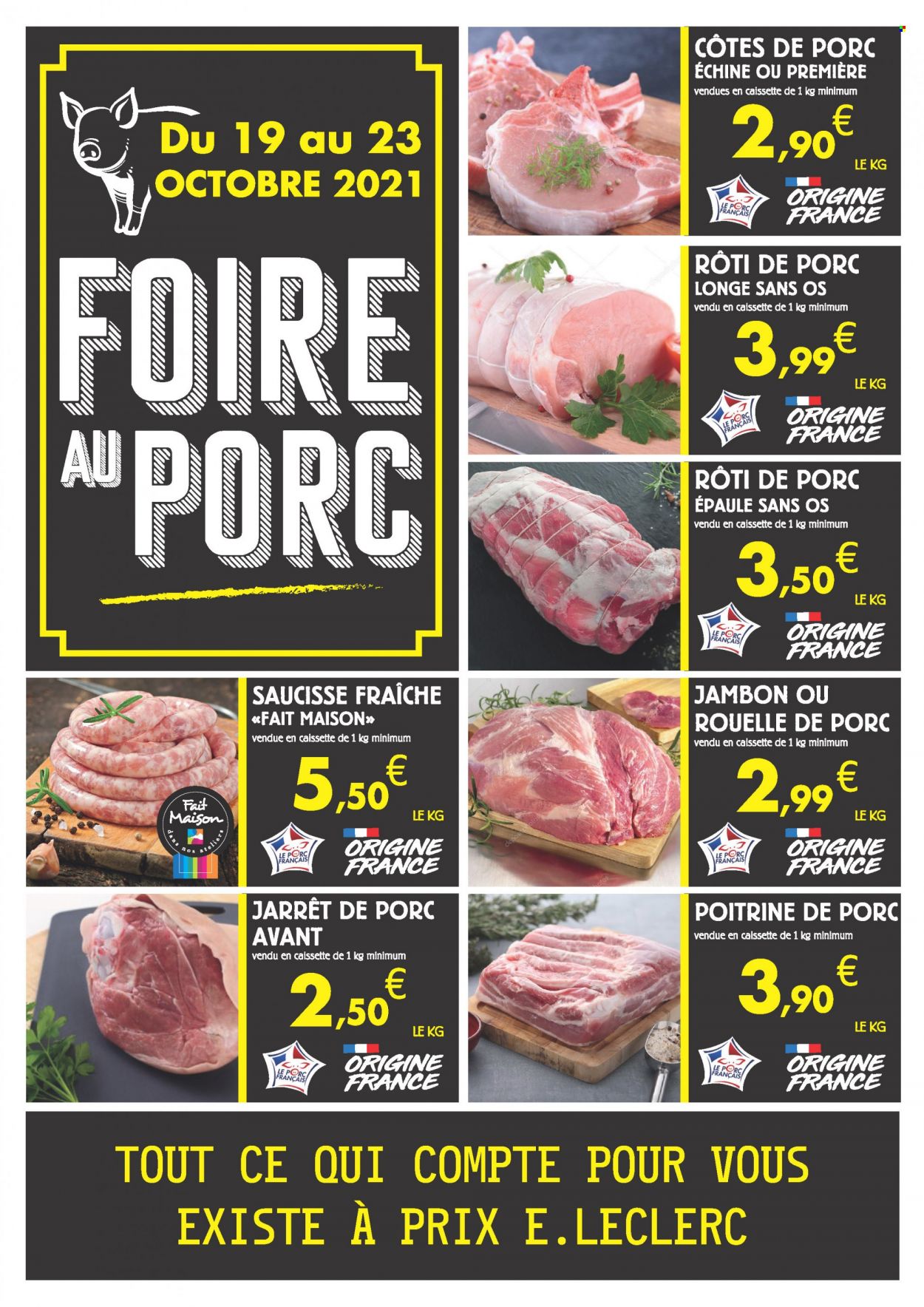 thumbnail - Catalogue E.Leclerc - 18/10/2021 - 24/10/2021 - Produits soldés - côtes de porc, côtes de porc échine, rôti de porc, poitrine de porc, viande de porc, longe de porc, jambon, saucisse. Page 2.