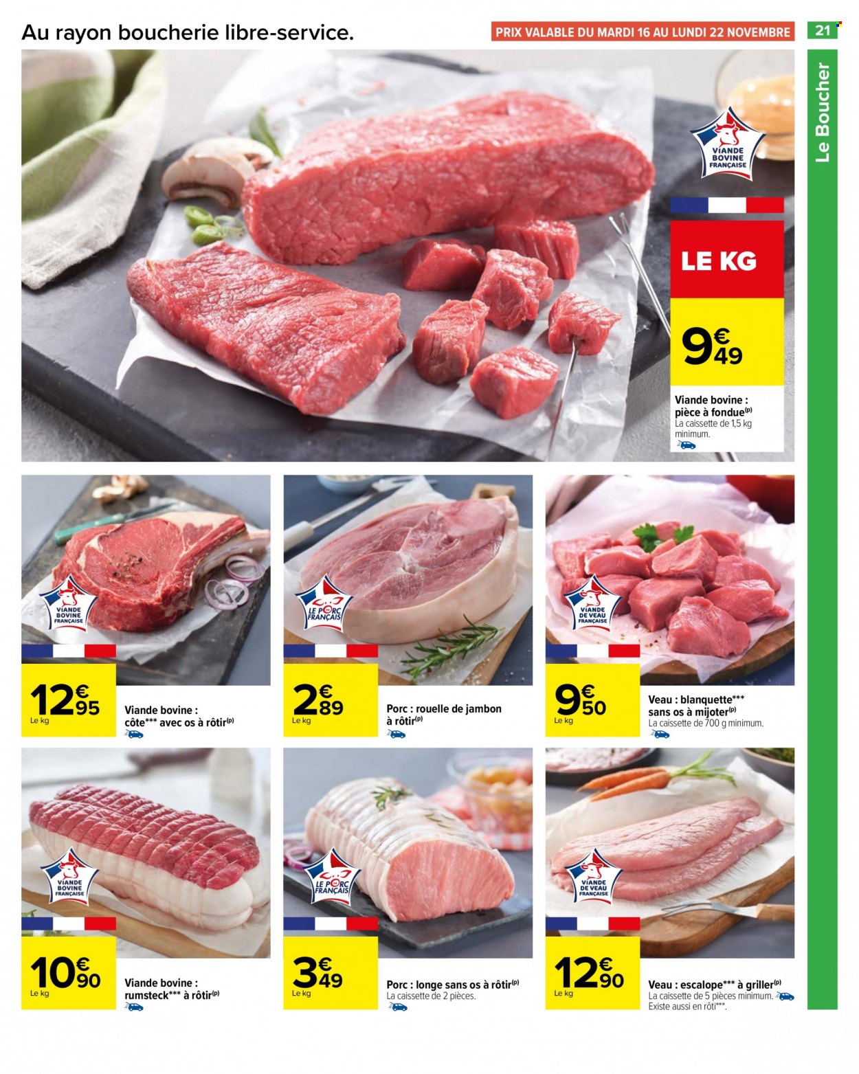 thumbnail - Catalogue Carrefour Hypermarchés - 16/11/2021 - 29/11/2021 - Produits soldés - escalope, longe de porc, viande de veau, rouelle de jambon. Page 21.
