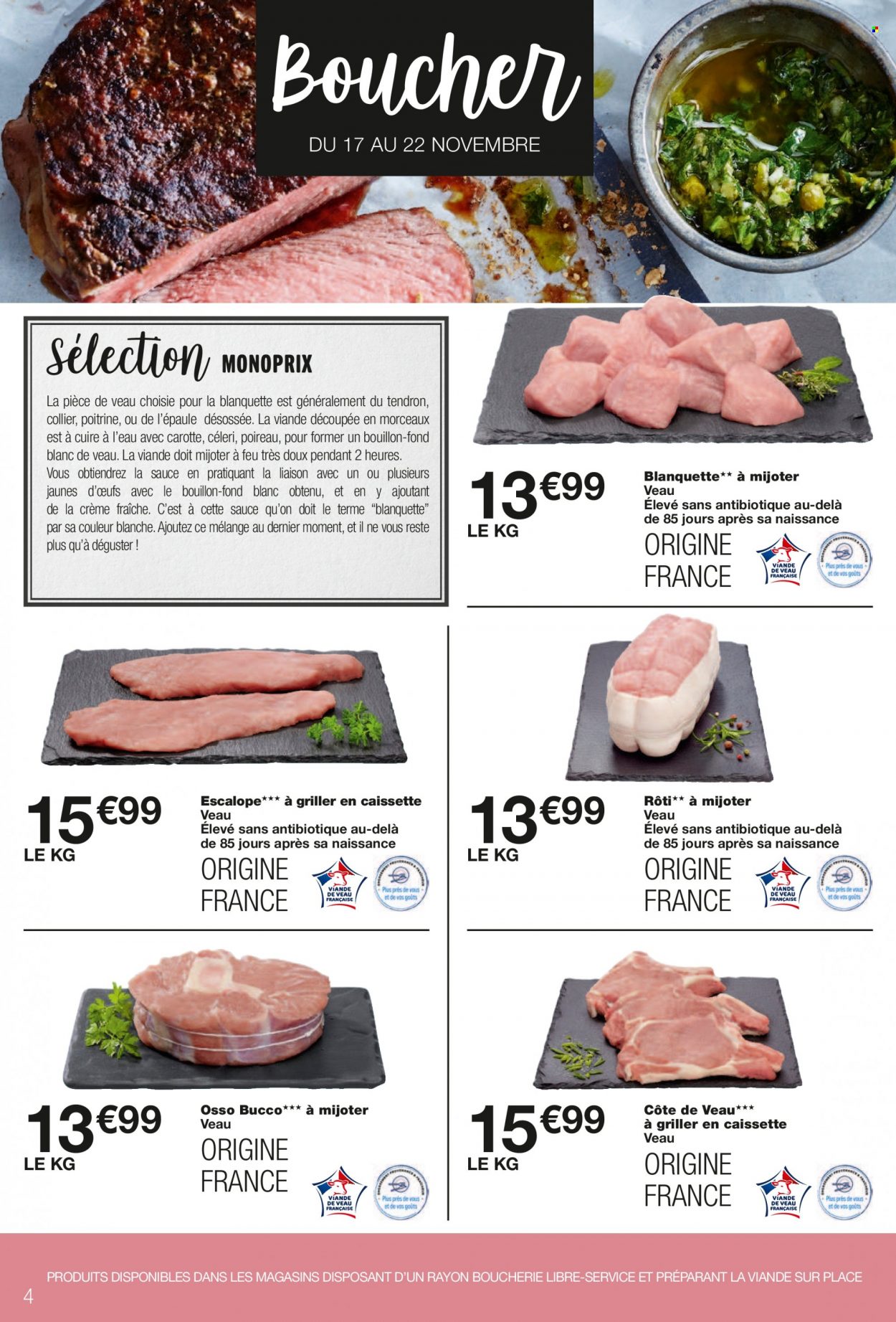 thumbnail - Catalogue Monoprix - 17/11/2021 - 28/11/2021 - Produits soldés - escalope, carotte, céleri, poireau, viande de veau, bouillon. Page 4.