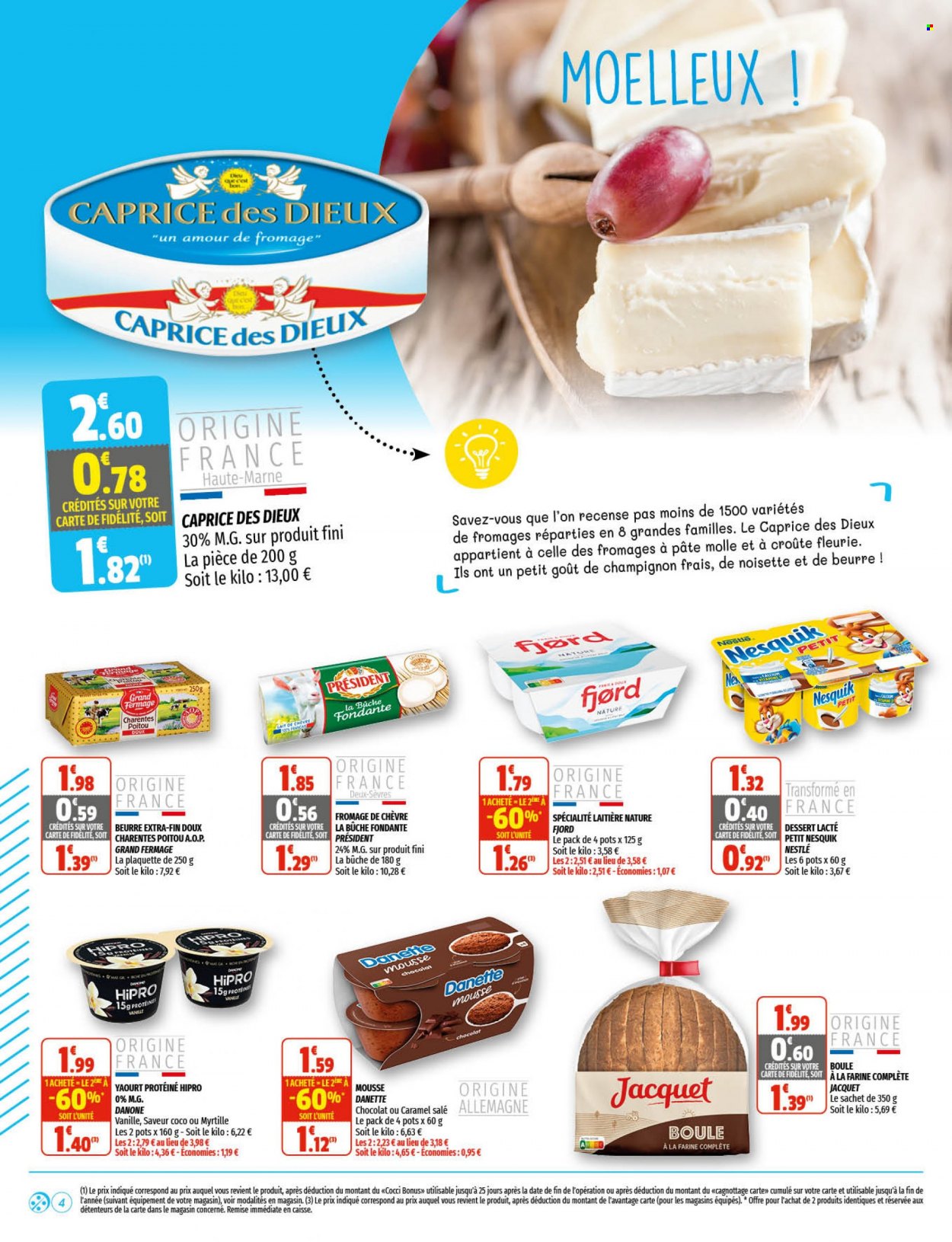 thumbnail - Catalogue CocciMarket - 17/11/2021 - 28/11/2021 - Produits soldés - dessert, fromage de chèvre, Caprice des Dieux, Président, Danette, Danone, Nestlé, Nesquik, dessert au lait, lait. Page 4.