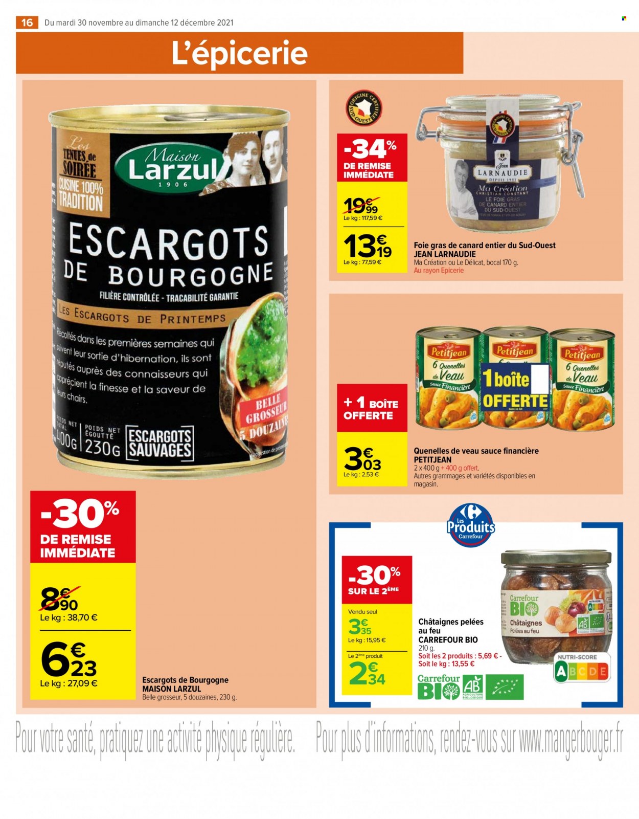 thumbnail - Catalogue Carrefour Market - 30/11/2021 - 12/12/2021 - Produits soldés - châtaigne, escargots, foie gras, bocal, maison. Page 16.