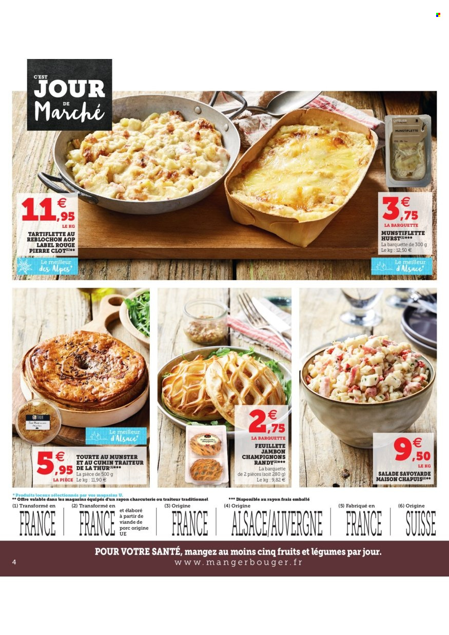 thumbnail - Catalogue Magasins U - 30/11/2021 - 04/12/2021 - Produits soldés - salade, tourte, plat cuisiné, tartiflette, Munster, maison. Page 4.