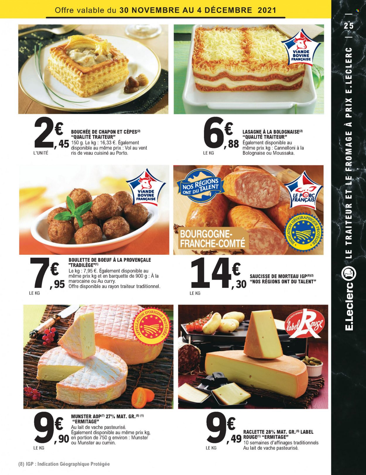 thumbnail - Catalogue E.Leclerc - 30/11/2021 - 11/12/2021 - Produits soldés - lasagne à la bolognaise, lasagnes, bouchée, ris de veau, saucisse, Comté, fromage, Munster, La Raclette. Page 25.