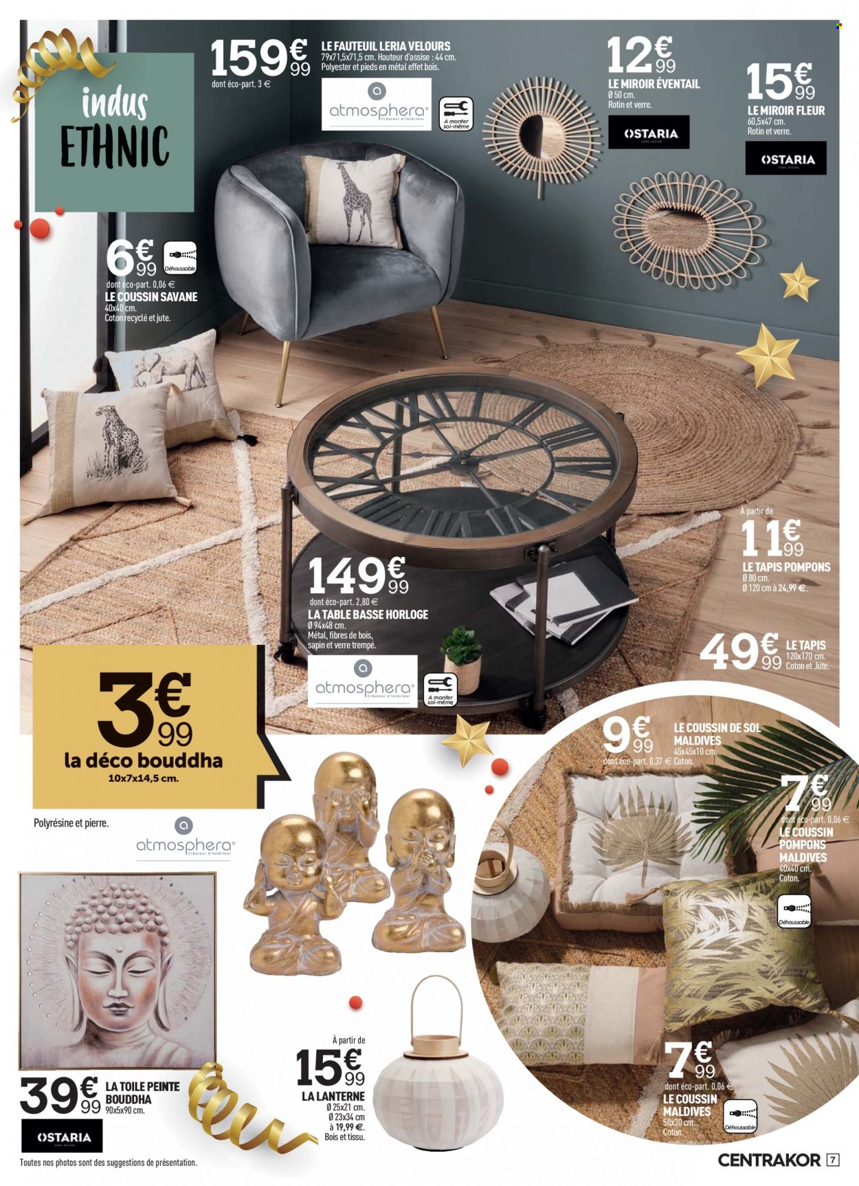 thumbnail - Catalogue Centrakor - 06/12/2021 - 18/12/2021 - Produits soldés - coussin, tapis, table, fauteuil, table basse, bouddha, horloge, lanterne, fleur. Page 7.
