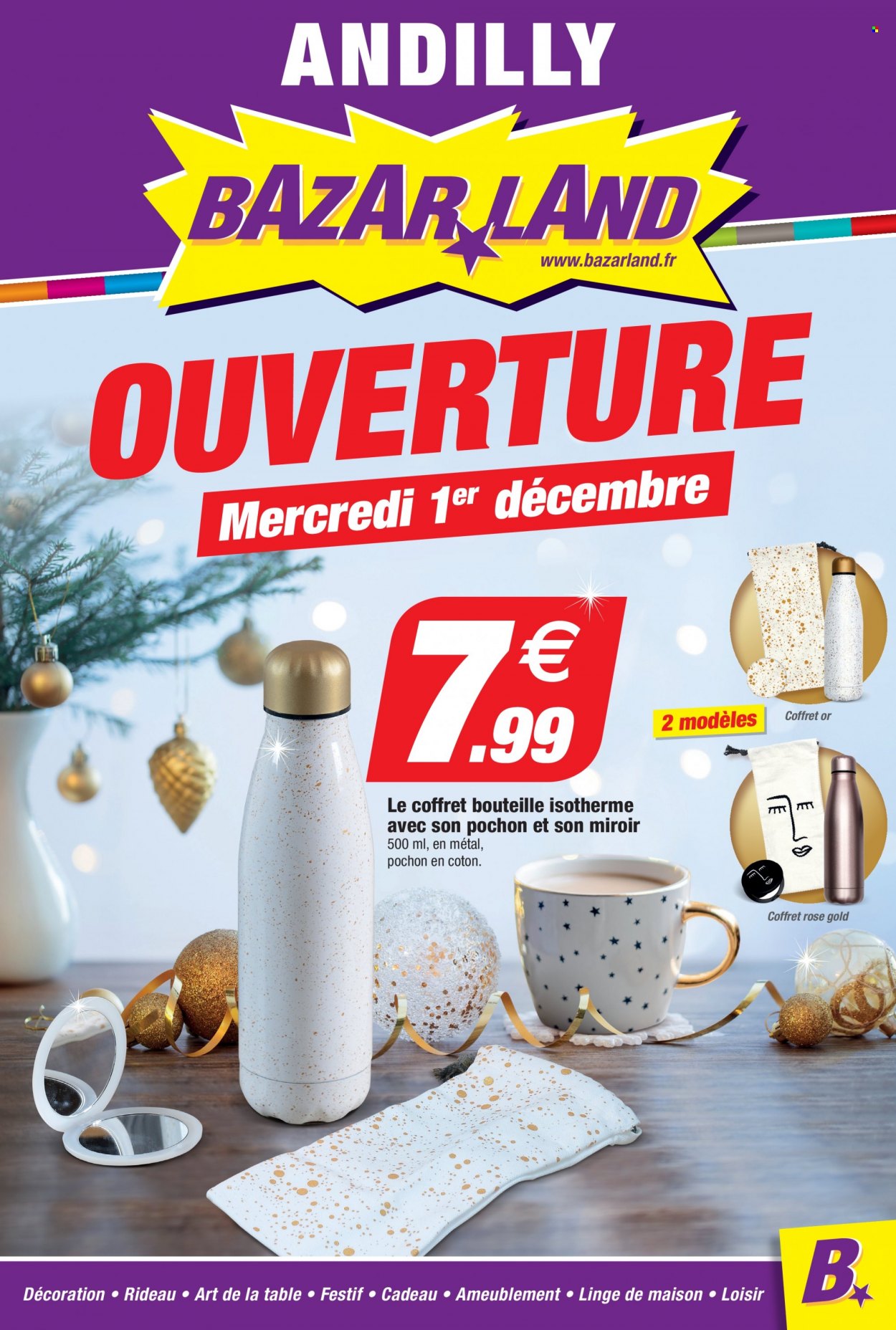thumbnail - Catalogue Bazarland - 01/12/2021 - 19/12/2021 - Produits soldés - table, bouteille isotherme, linge de maison, rideau, miroir. Page 1.