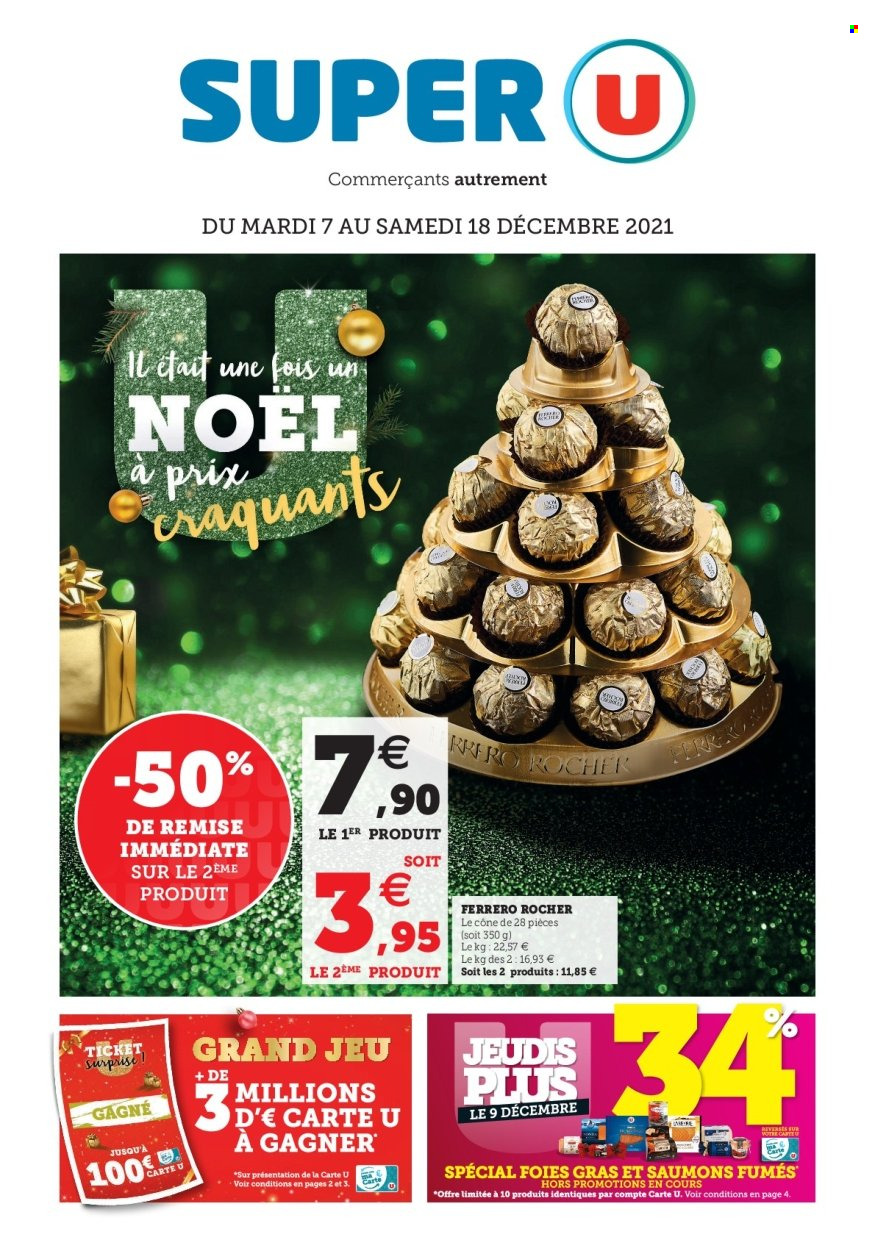 thumbnail - Catalogue SUPER U - 07/12/2021 - 18/12/2021 - Produits soldés - jeu, Ferrero Rocher, cône. Page 1.