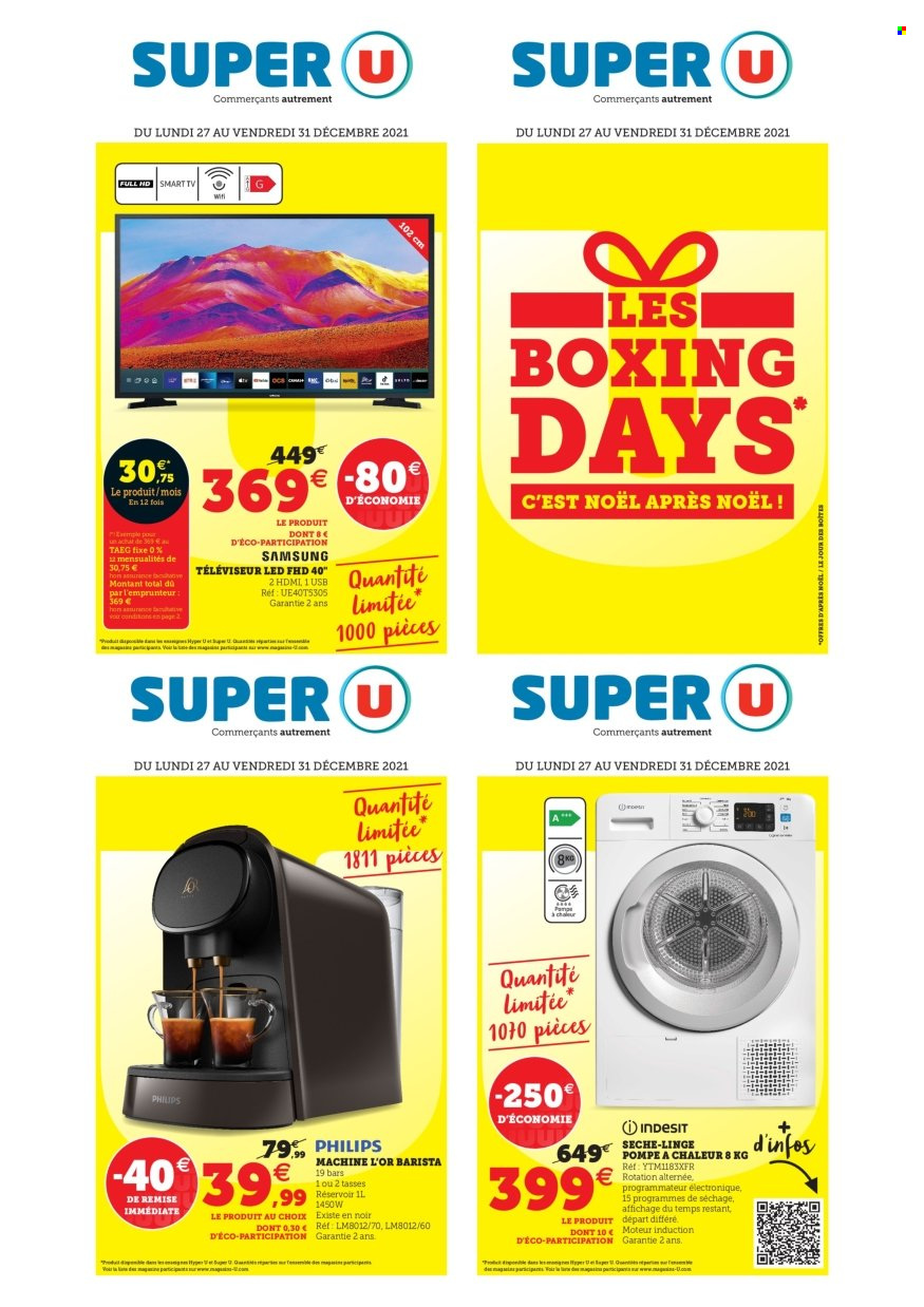Catalogue SUPER U - 27/12/2021 - 31/12/2021 - Produits soldés - Philips, Samsung, sèche-linge, téléviseur, téléviseur LED, smart tv. Page 1.