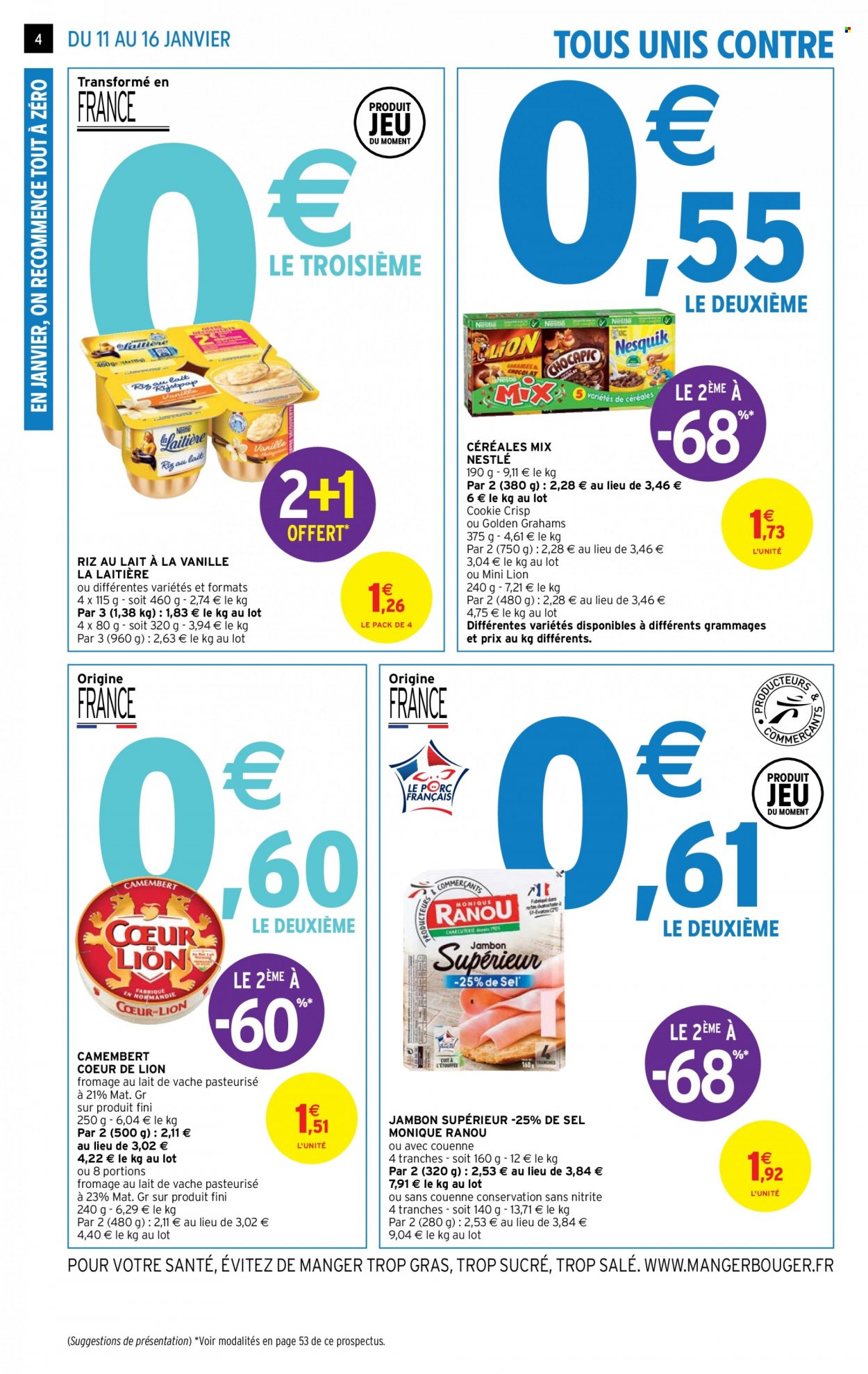 thumbnail - Catalogue Intermarché Super - 11/01/2022 - 16/01/2022 - Produits soldés - jambon, camembert, fromage, Nestlé, riz au lait, dessert au lait, céréales. Page 4.