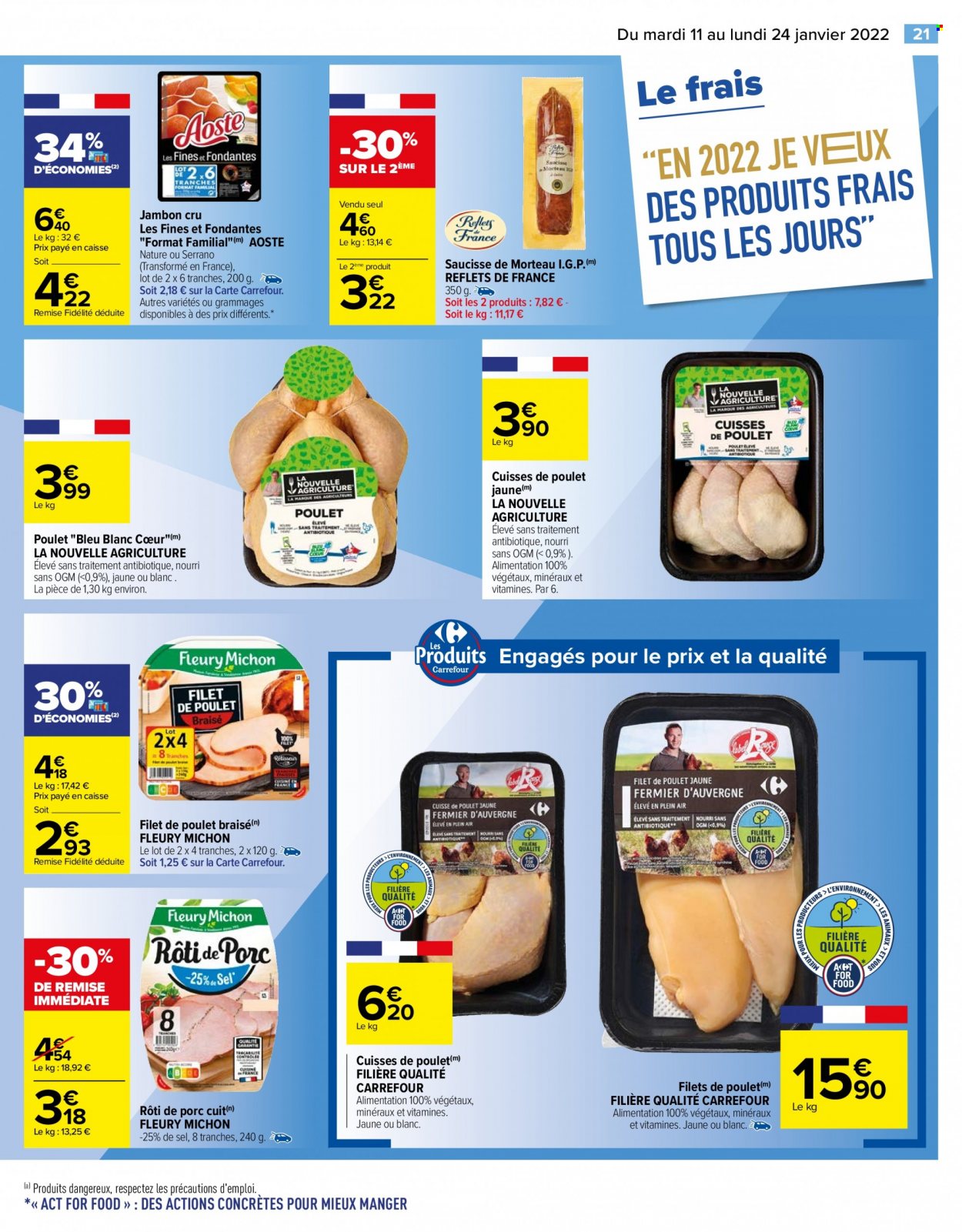 thumbnail - Catalogue Carrefour Hypermarchés - 11/01/2022 - 24/01/2022 - Produits soldés - rôti de porc, viande de porc, filet de poulet, cuisses de poulet, viande de poulet, Fleury Michon, jambon, jambon sec, Aoste, saucisse. Page 21.