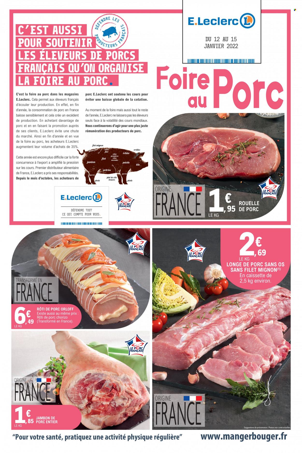 Catalogue E.Leclerc - 12/01/2022 - 15/01/2022 - Produits soldés - filet mignon, rôti de porc, viande de porc, longe de porc, jambon, chorizo. Page 1.