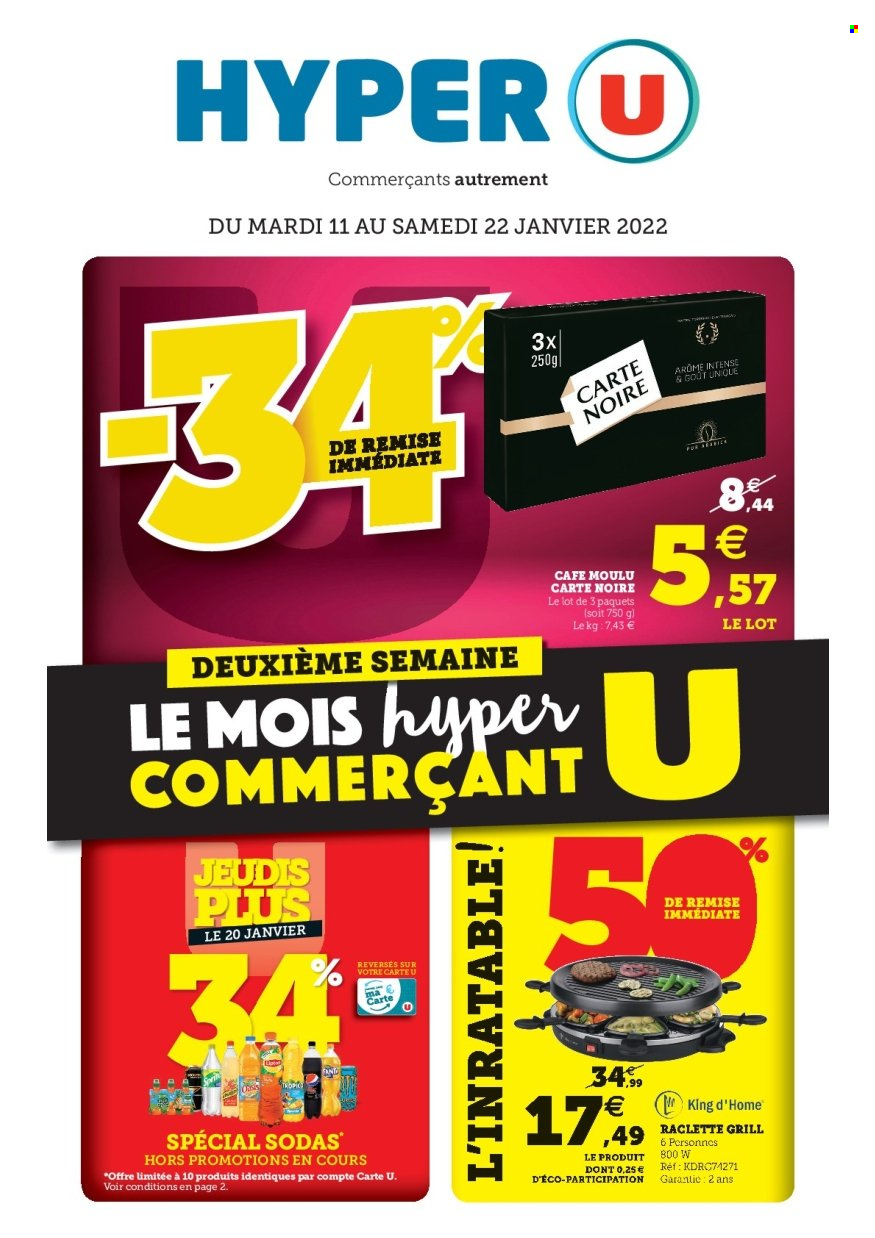 thumbnail - Catalogue HYPER U - 11/01/2022 - 22/01/2022 - Produits soldés - La Raclette, café, café moulu, Carte Noire, appareil à raclette, grill. Page 1.