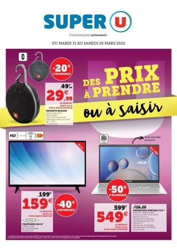 Catalogue SUPER U - 15/03/2022 - 26/03/2022.