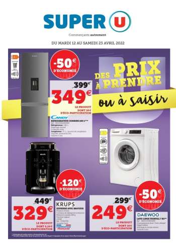 Catalogue SUPER U - 12/04/2022 - 23/04/2022.