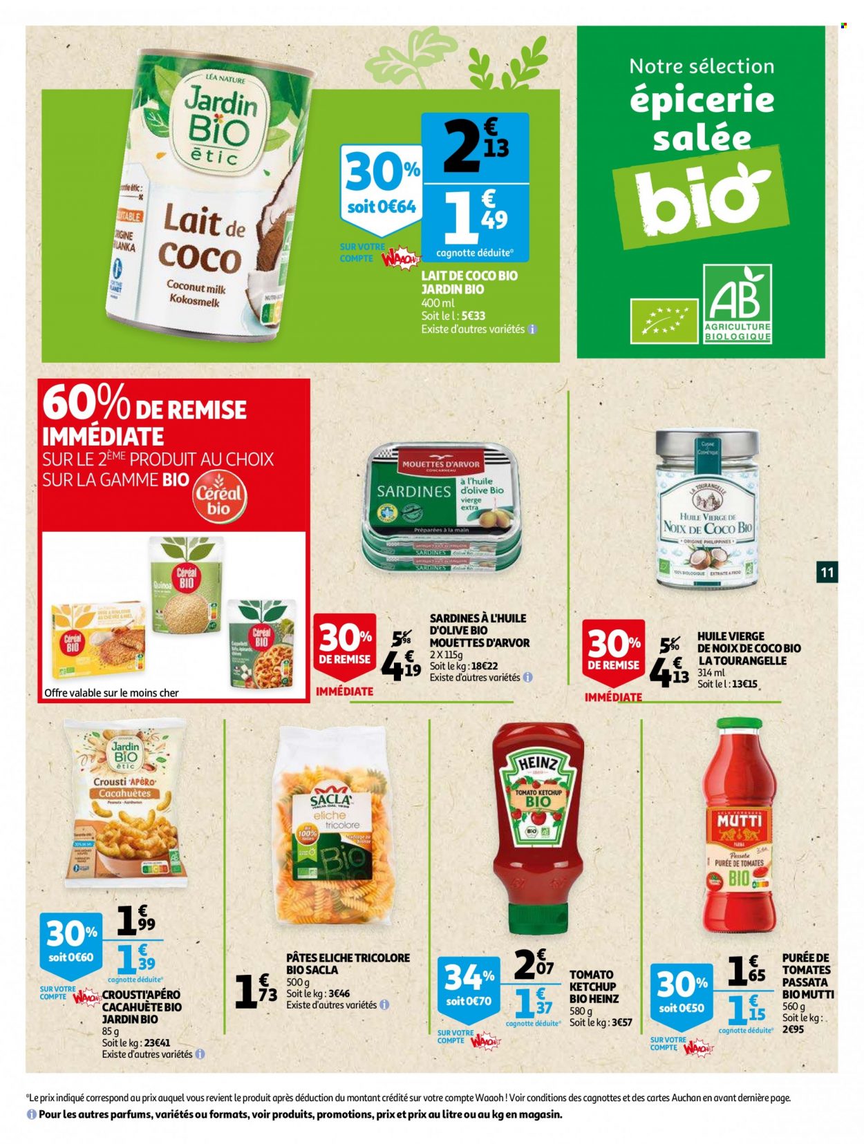 thumbnail - Catalogue Auchan - 11/05/2022 - 24/05/2022 - Produits soldés - noix de coco, sardines, Jardin BIO, lait de coco, cacahuètes, Heinz, pâtes, ketchup, huile d'olive. Page 11.