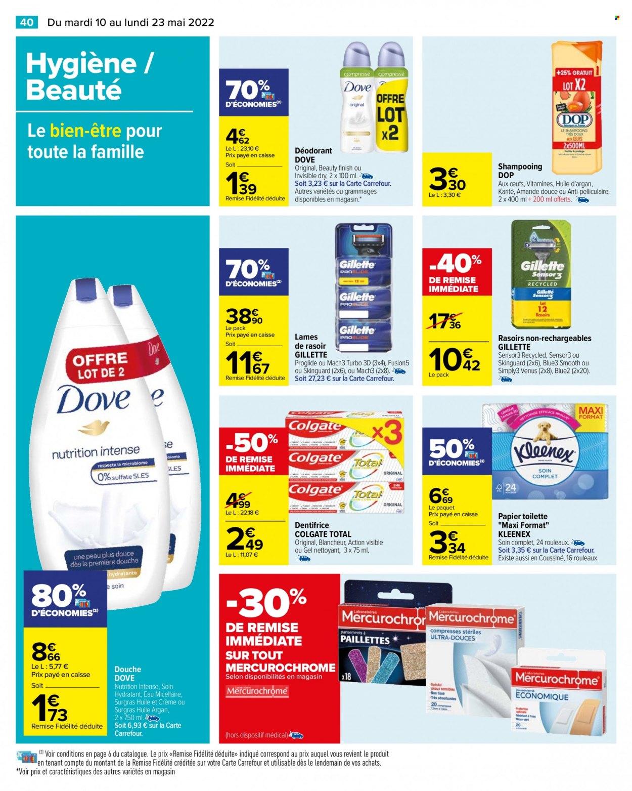 thumbnail - Catalogue Carrefour Hypermarchés - 10/05/2022 - 23/05/2022 - Produits soldés - Dove, papier toilette, Finish, shampooing, Colgate, dentifrice, déodorant, desodorisant, Gillette, lames de rasoir. Page 46.