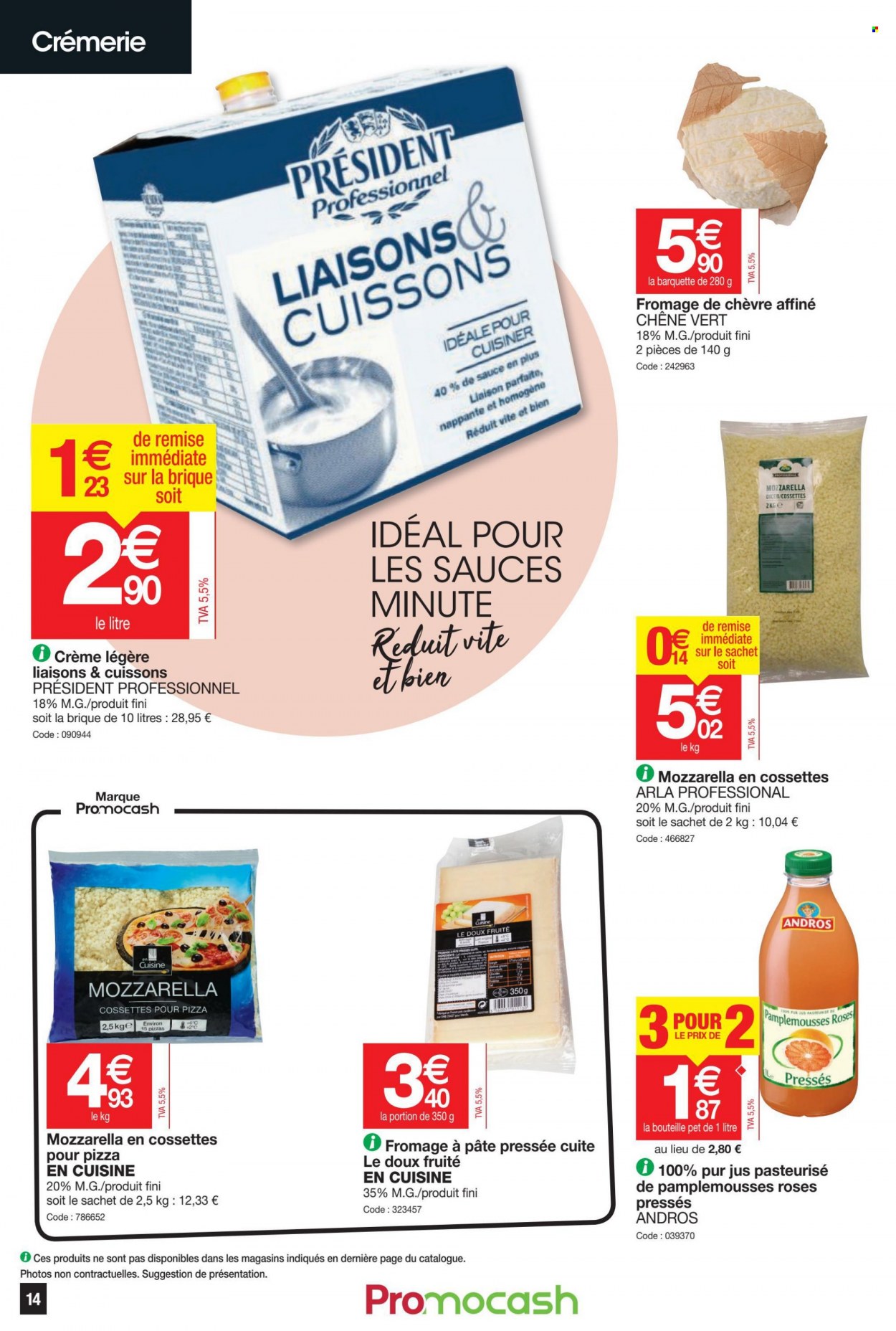 thumbnail - Catalogue Promocash - 12/05/2022 - 21/05/2022 - Produits soldés - fromage de chèvre, Président, ANDROS, crème liquide, jus, pur jus. Page 14.