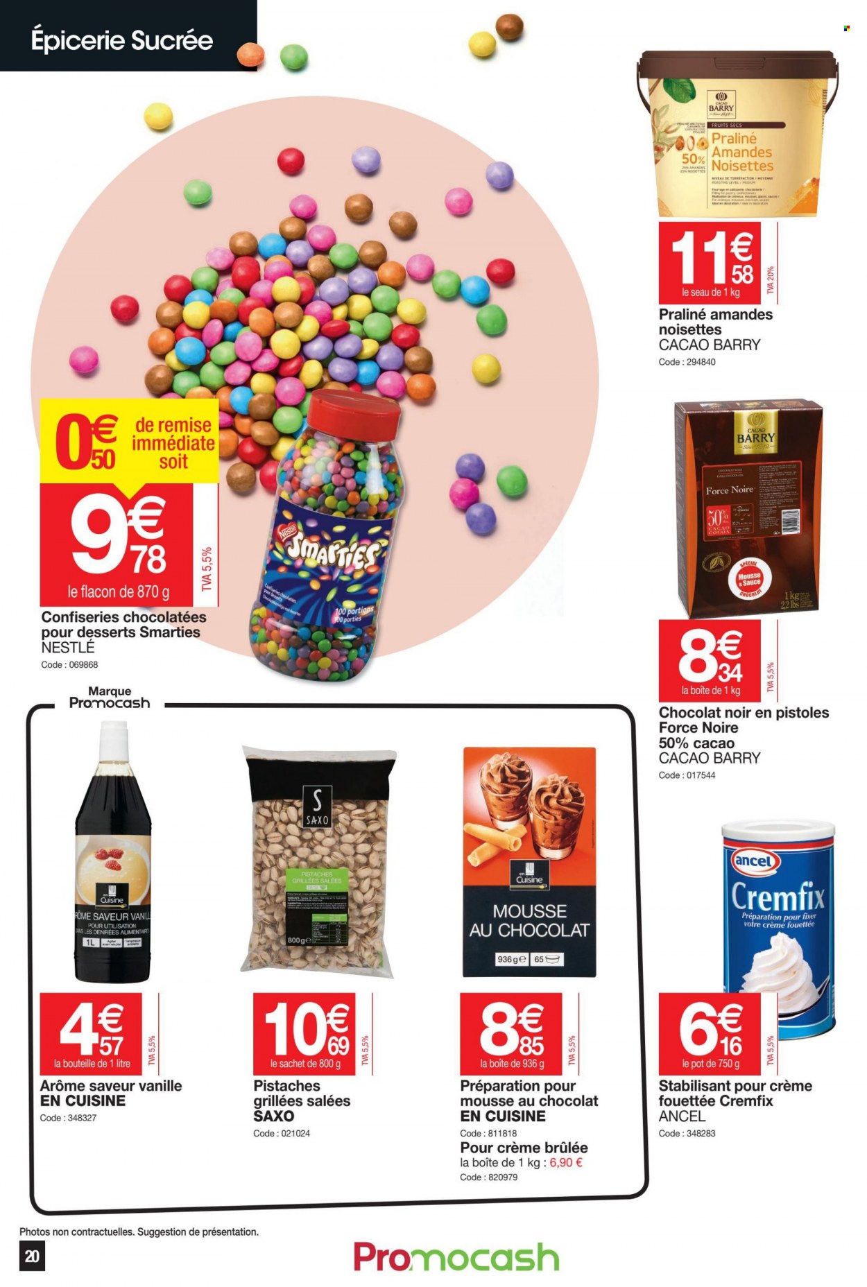 thumbnail - Catalogue Promocash - 12/05/2022 - 21/05/2022 - Produits soldés - mousse au chocolat, Nestlé, amandes, Smarties, pralinés, fruits séchés, pistache. Page 20.