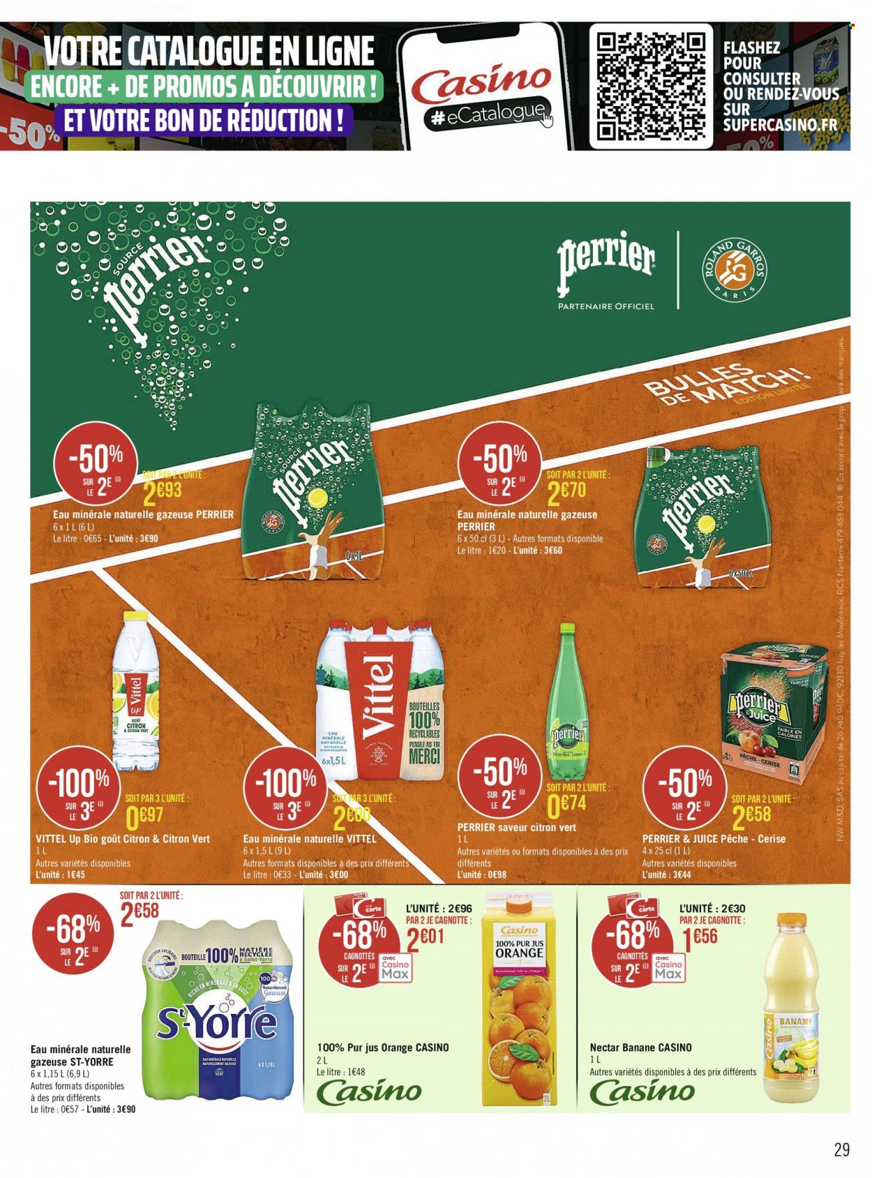 thumbnail - Catalogue Géant Casino - 16/05/2022 - 29/05/2022 - Produits soldés - bananes, jus, jus d'orange, nectar, pur jus, eau minérale, eau minérale naturelle, Vittel, Perrier. Page 29.