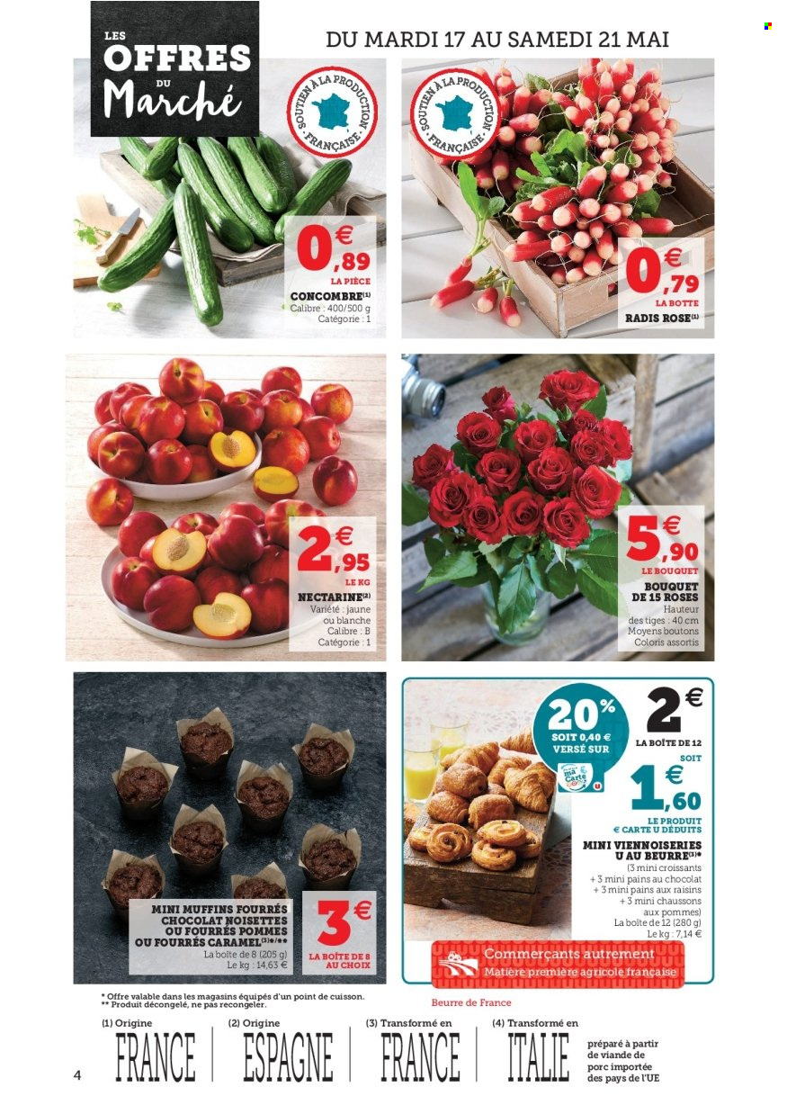thumbnail - Catalogue U express - 17/05/2022 - 28/05/2022 - Produits soldés - nectarine, concombre, radis, croissant, pain au chocolat, pain aux raisins. Page 4.
