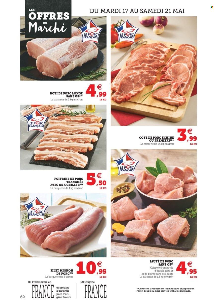 thumbnail - Catalogue HYPER U - 17/05/2022 - 28/05/2022 - Produits soldés - côtes de porc, côtes de porc échine, filet mignon, rôti de porc, sauté de porc, poitrine de porc, viande de porc, longe de porc. Page 62.