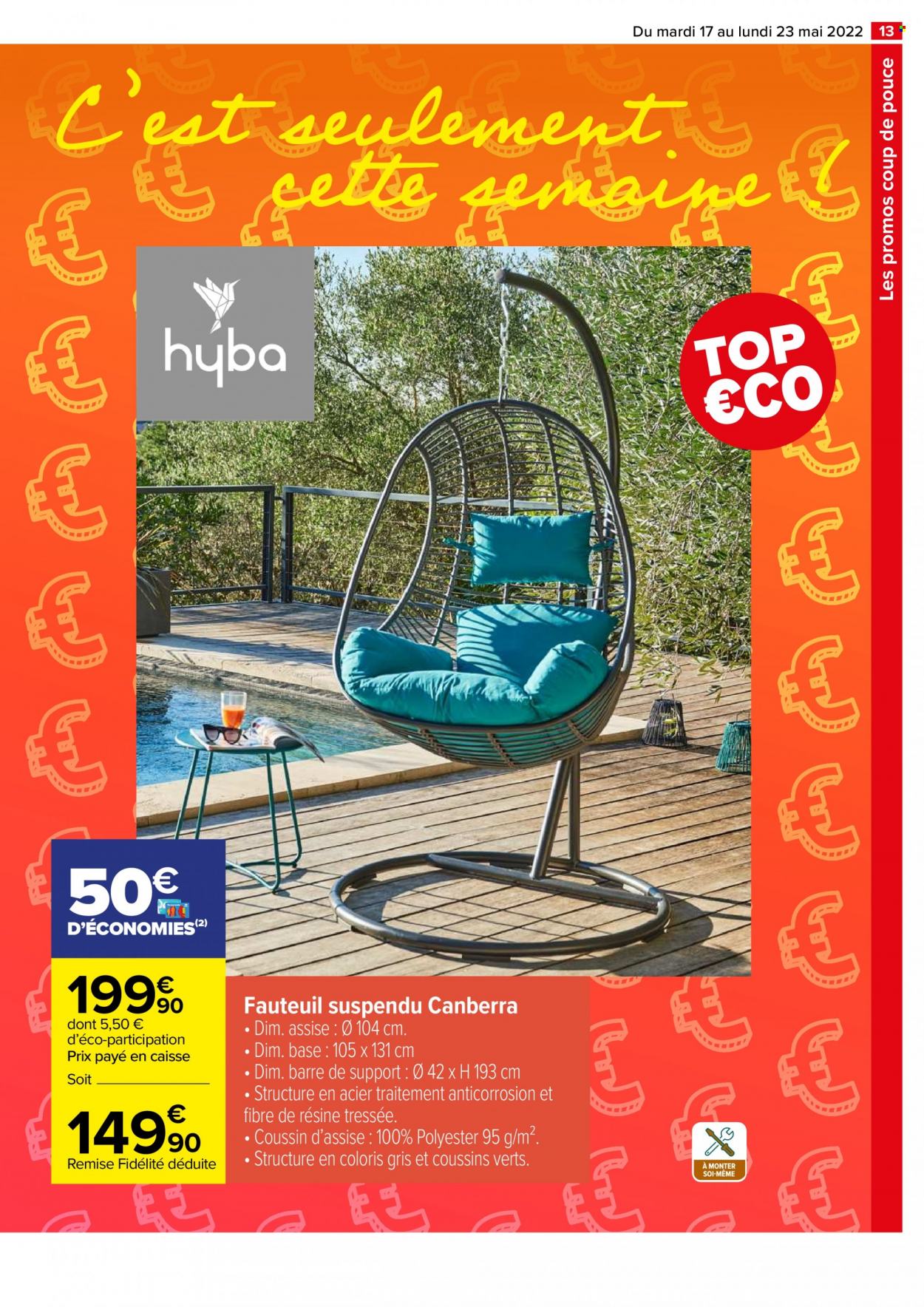 thumbnail - Catalogue Carrefour Hypermarchés - 17/05/2022 - 23/05/2022 - Produits soldés - fauteuil, fauteuil oeuf suspendu. Page 13.
