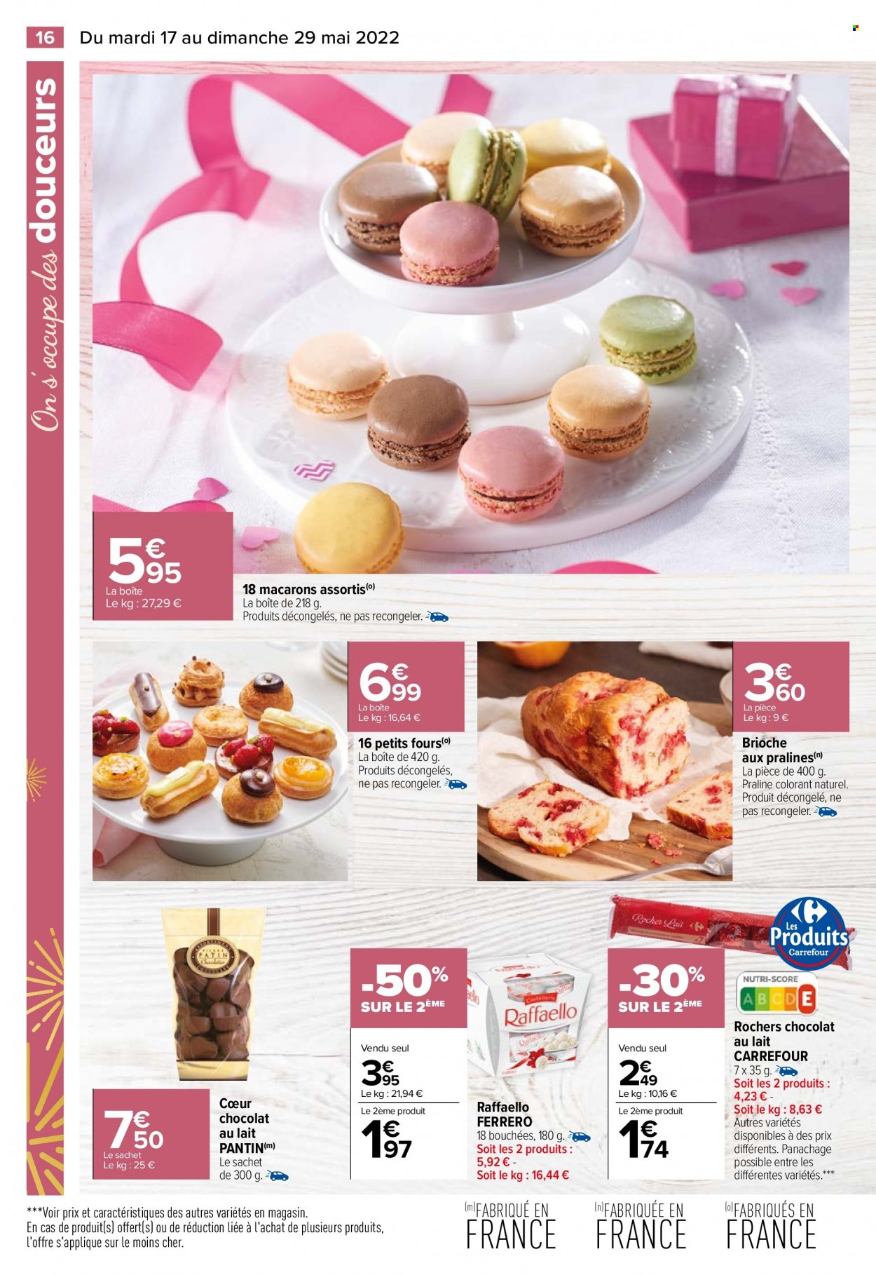 thumbnail - Catalogue Carrefour Hypermarchés - 17/05/2022 - 29/05/2022 - Produits soldés - bouchées, brioche, macarons, petit four, chocolat, chocolat au lait, Raffaello. Page 18.