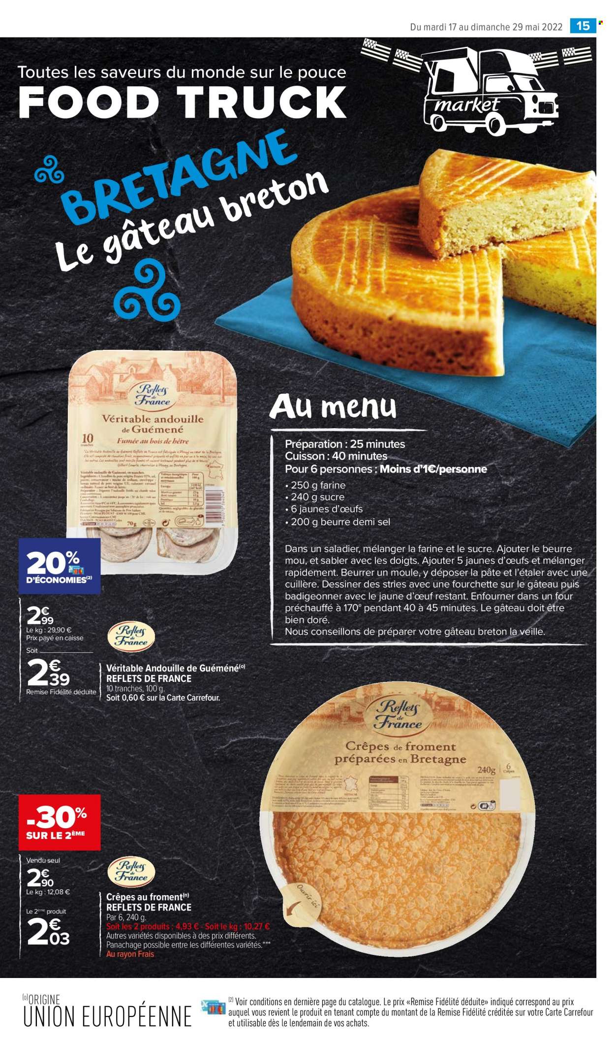 thumbnail - Catalogue Carrefour Market - 17/05/2022 - 29/05/2022 - Produits soldés - crêpes, andouille, beurre, saladier, fourchette. Page 17.