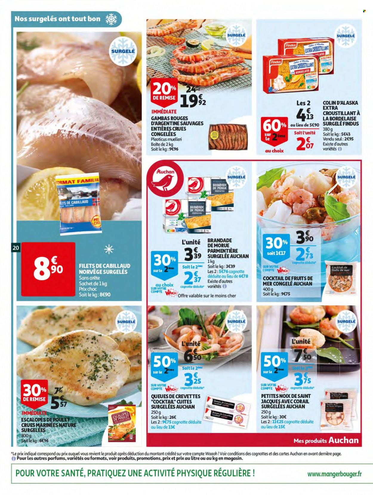thumbnail - Catalogue Auchan - 18/05/2022 - 24/05/2022 - Produits soldés - escalope, cabillaud, colin, crevettes, Findus, brandade. Page 20.
