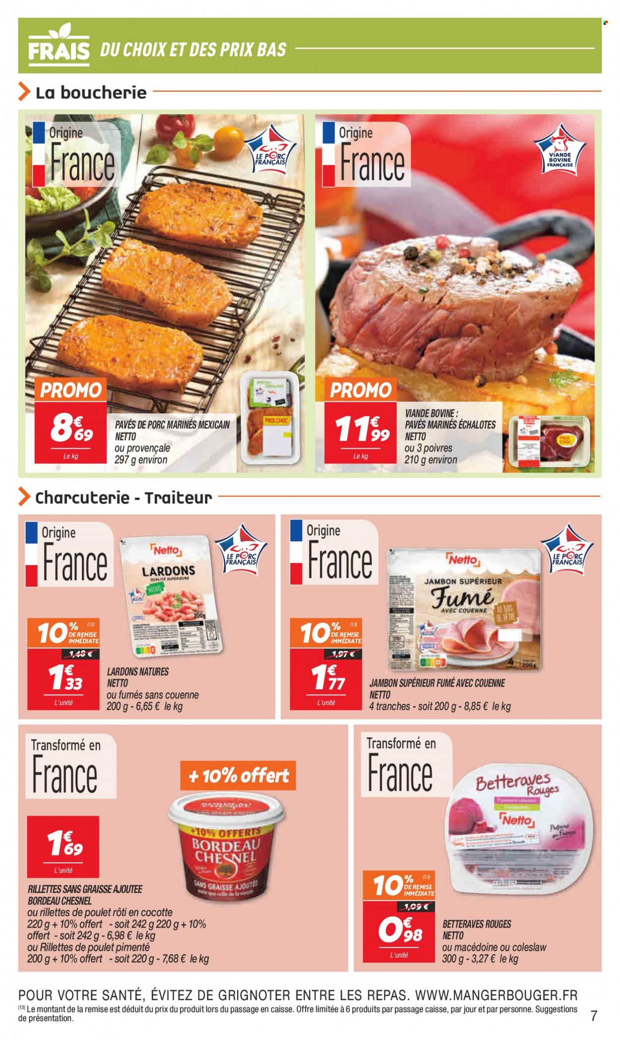 thumbnail - Catalogue Netto - 17/05/2022 - 23/05/2022 - Produits soldés - betterave, échalotes, rillettes, poulet rôti, jambon, lardons, cocotte. Page 7.