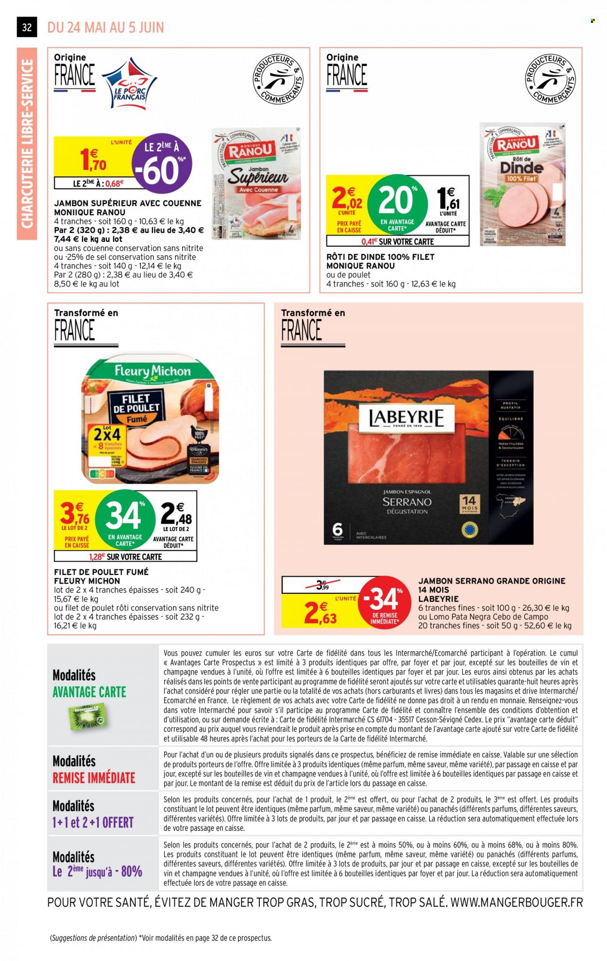 thumbnail - Catalogue Intermarché Super - 24/05/2022 - 05/06/2022 - Produits soldés - alcool, filet de poulet, Labeyrie, Fleury Michon, poulet rôti, jambon, rôti de dinde, champagne. Page 32.