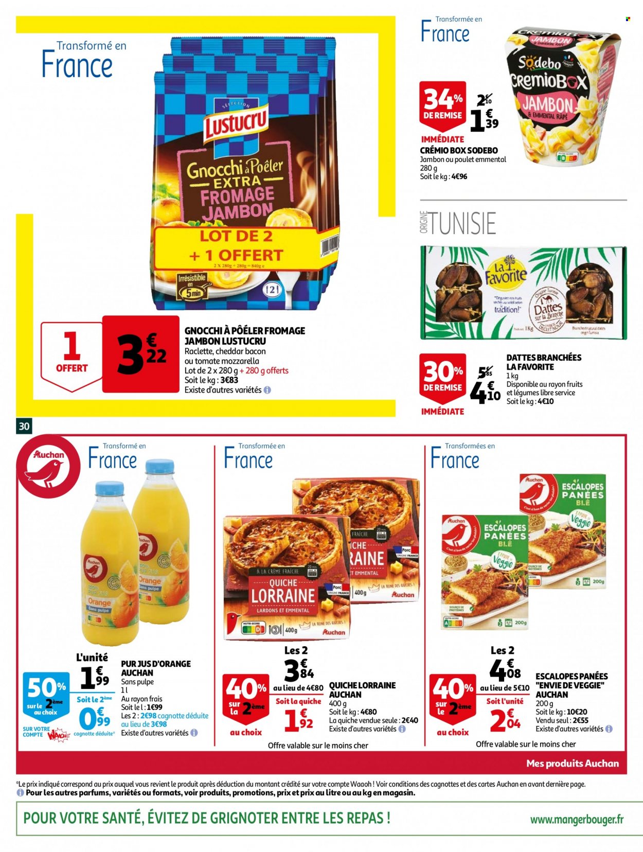 thumbnail - Catalogue Auchan - 25/05/2022 - 31/05/2022 - Produits soldés - escalope, quiche, gnocchi, Sodebo, jambon, bacon, fromage râpé, jus, Lustucru, datte, jus d'orange, pur jus. Page 30.