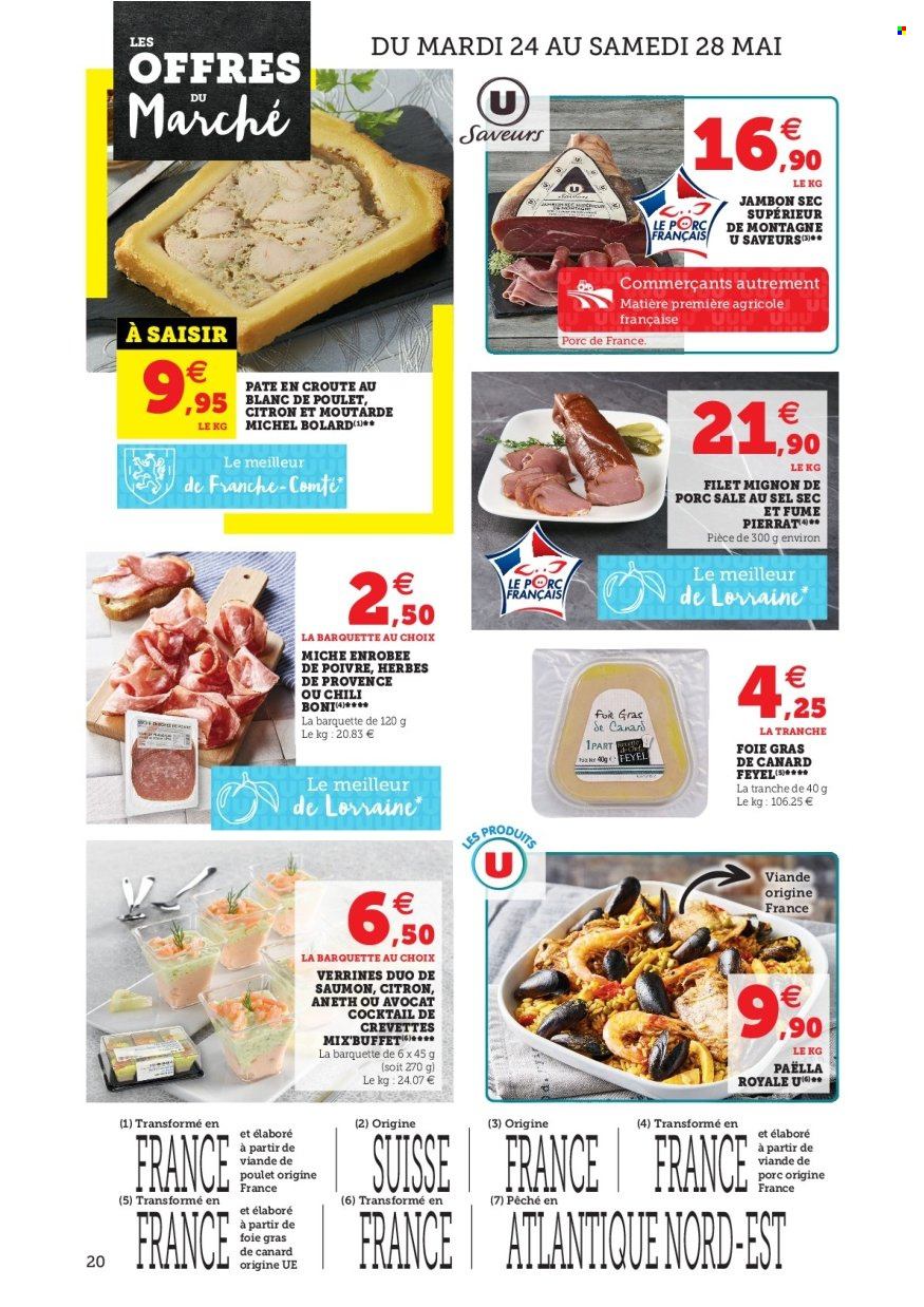 thumbnail - Catalogue SUPER U - 24/05/2022 - 04/06/2022 - Produits soldés - filet mignon, viande de poulet, crevettes, Boni, foie gras, pâté en croûte, paella, jambon, blanc de poulet, jambon sec, Comté. Page 20.