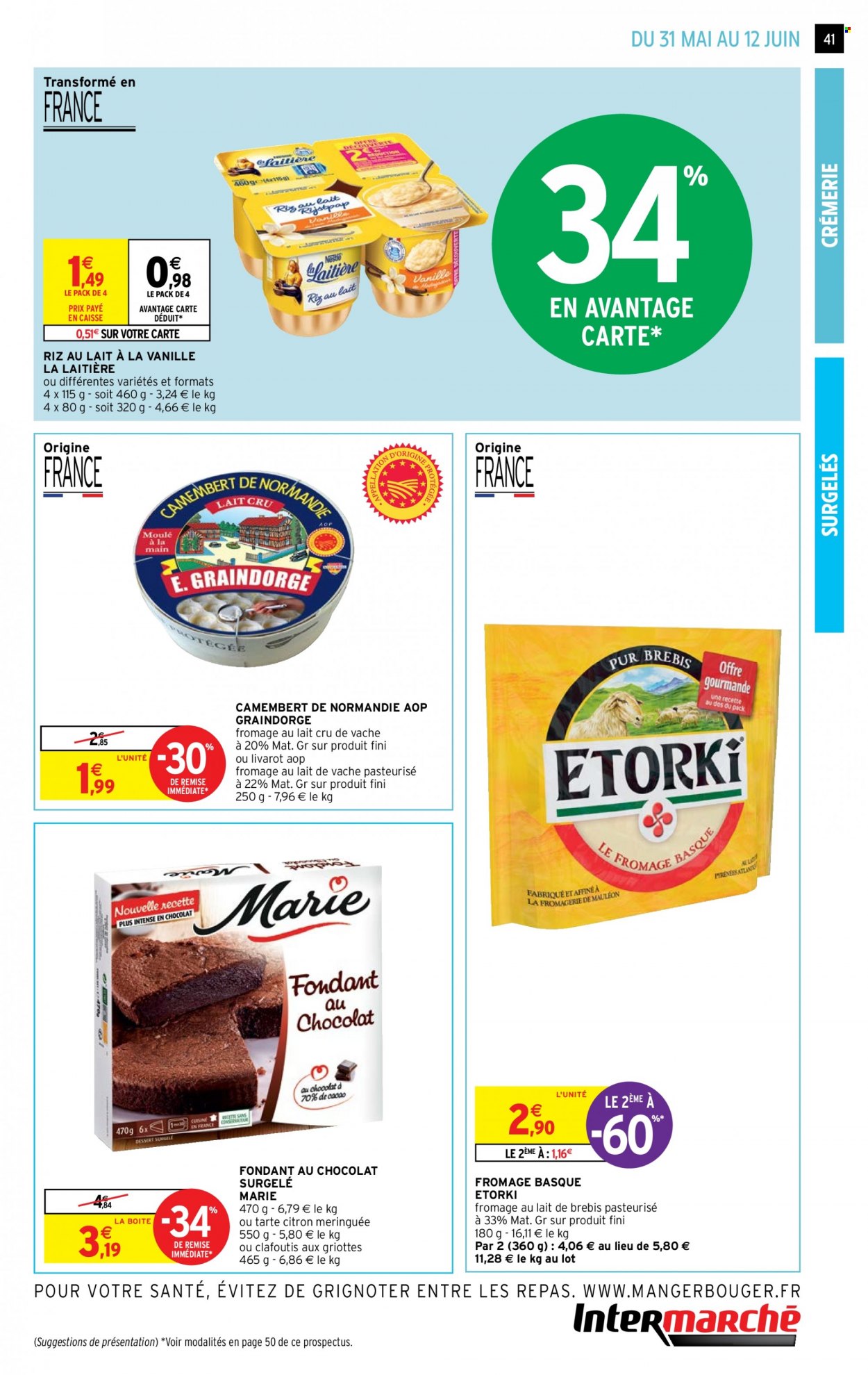 thumbnail - Catalogue Intermarché Hyper - 31/05/2022 - 12/06/2022 - Produits soldés - tarte, camembert, fromage, Livarot, riz au lait, dessert au lait. Page 41.