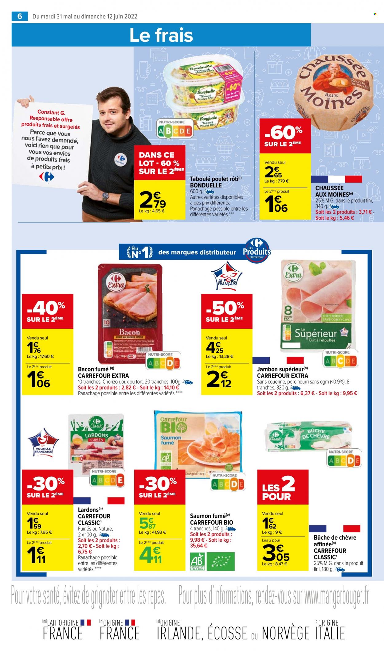 thumbnail - Catalogue Carrefour Market - 31/05/2022 - 12/06/2022 - Produits soldés - poulet, saumon, poulet rôti, jambon, chorizo, lardons, bacon, saumon fumé, fromage, bûche de chèvre, Chaussée aux Moines, lait, Bonduelle. Page 8.