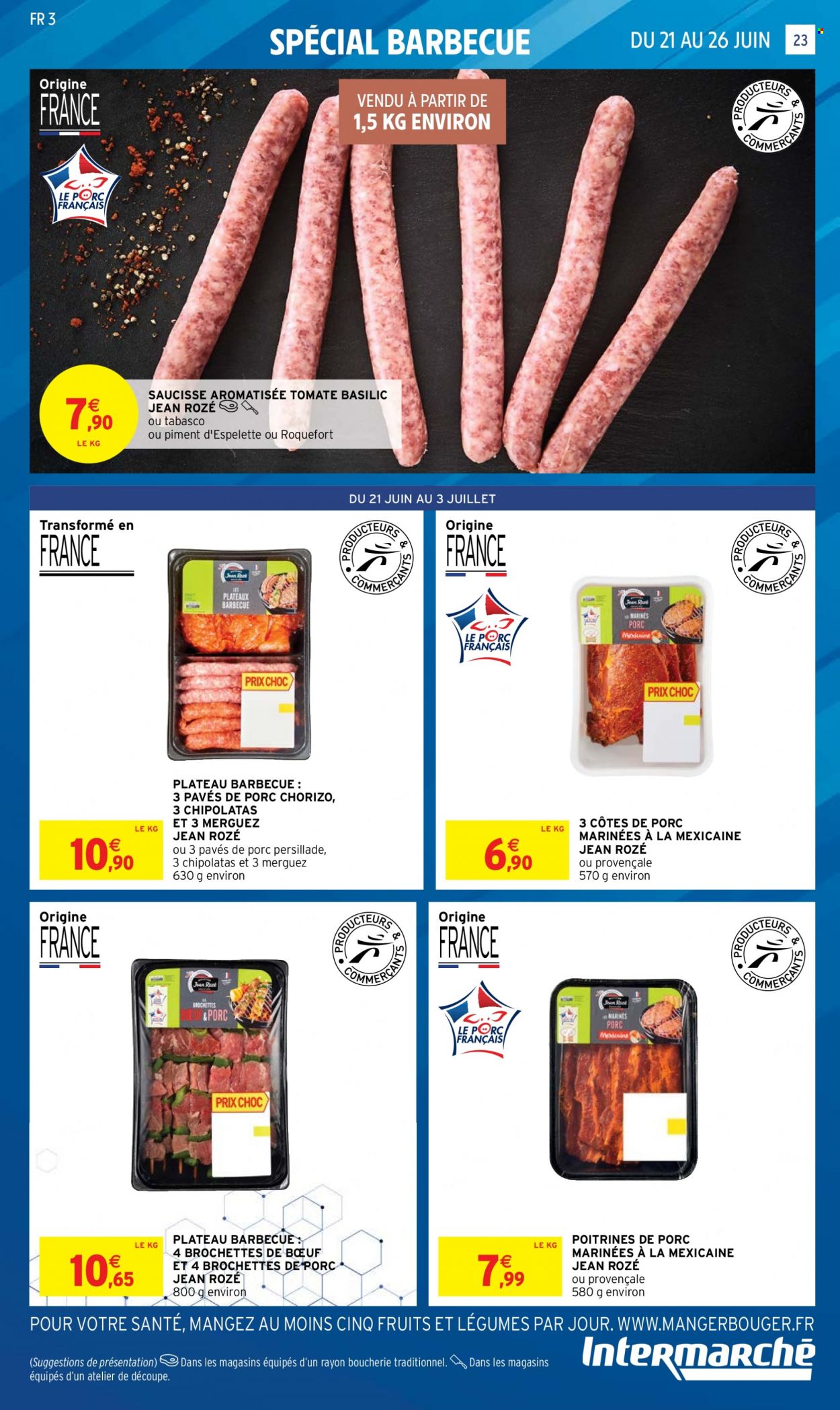 thumbnail - Catalogue Intermarché Super - 21/06/2022 - 03/07/2022 - Produits soldés - côtes de porc, brochettes de porc, viande de porc, brochettes de bœuf, chorizo, merguez, saucisse, chipolata, fromage, roquefort. Page 23.