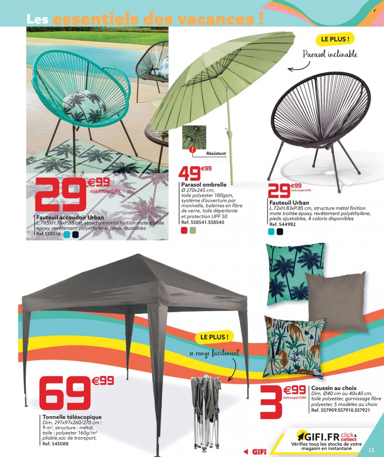 thumbnail - Catalogue GiFi - 22/06/2022 - 18/07/2022 - Produits soldés - coussin, fauteuil, sac de transport, tonnelle, parasol. Page 13.