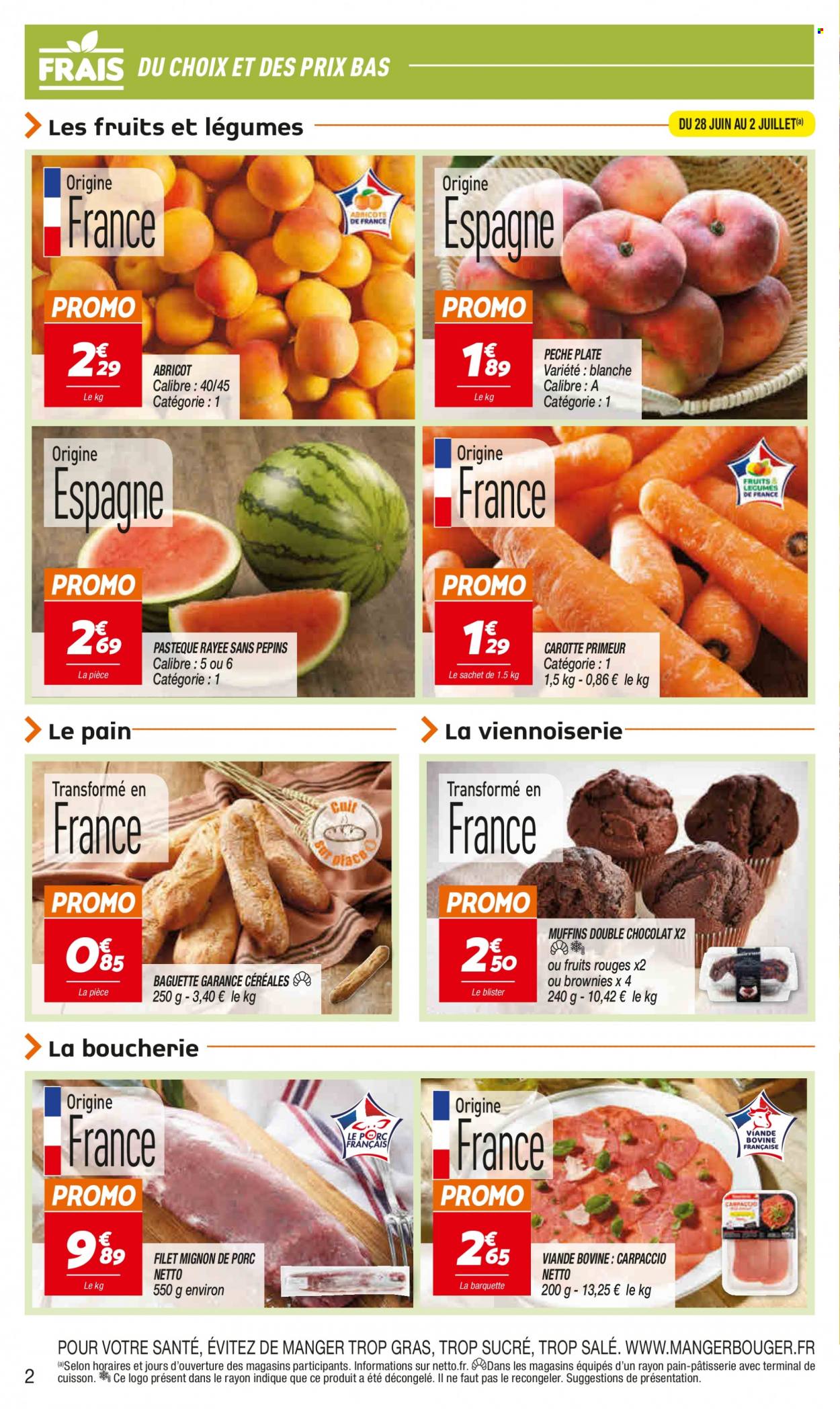 thumbnail - Catalogue Netto - 28/06/2022 - 04/07/2022 - Produits soldés - filet mignon, viande de porc, pêche, carotte, pastèque, baguette, carpaccio. Page 2.