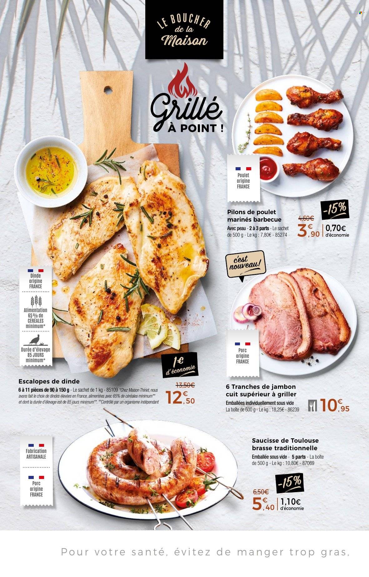 thumbnail - Catalogue Thiriet - 27/06/2022 - 24/07/2022 - Produits soldés - escalope, viande de poulet, viande de dinde, pilons de poulet, escalope de dinde, saucisse. Page 16.