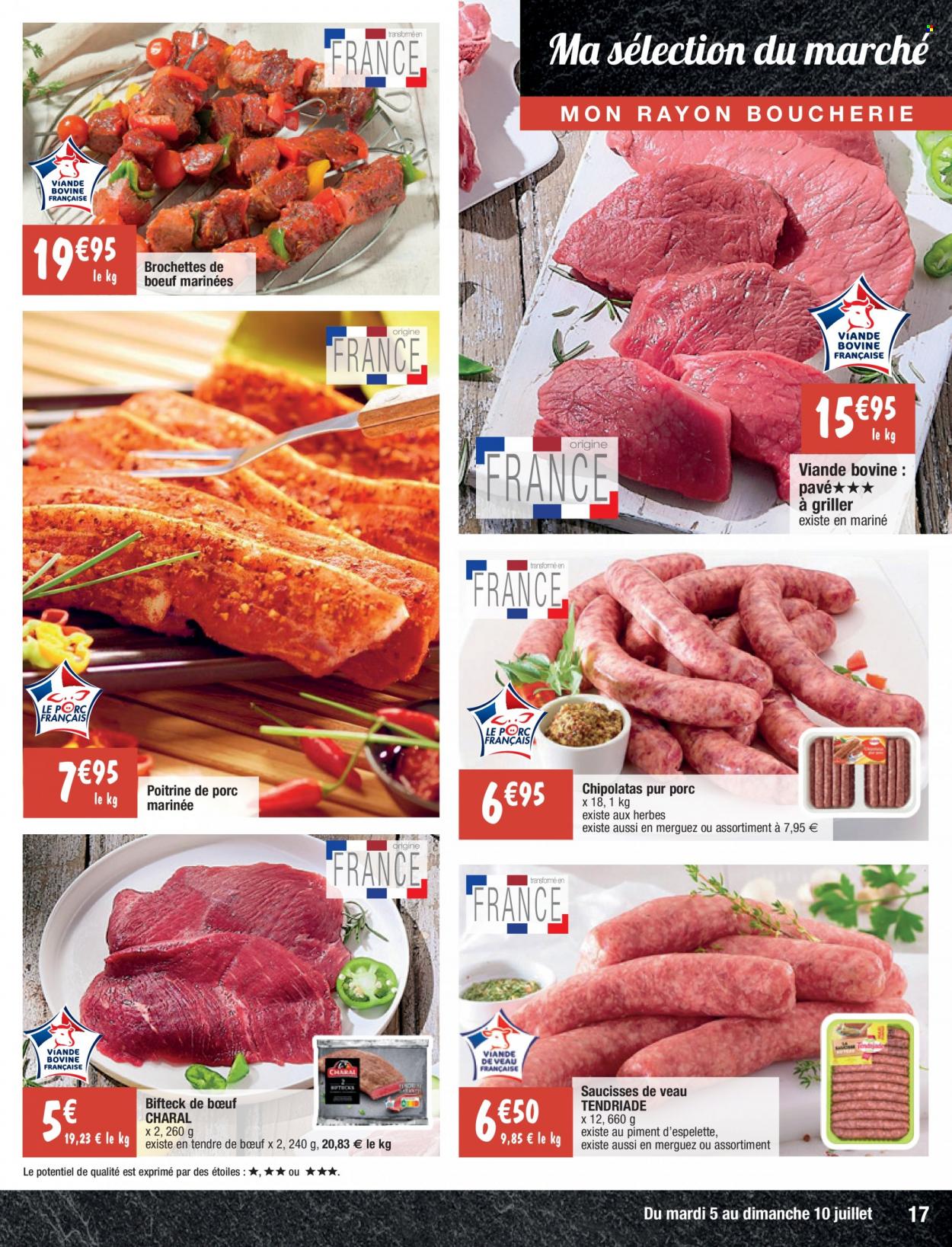 thumbnail - Catalogue Migros France - 05/07/2022 - 17/07/2022 - Produits soldés - poitrine de porc, viande de porc, viande de veau, brochettes de bœuf, merguez, saucisse, chipolata. Page 17.