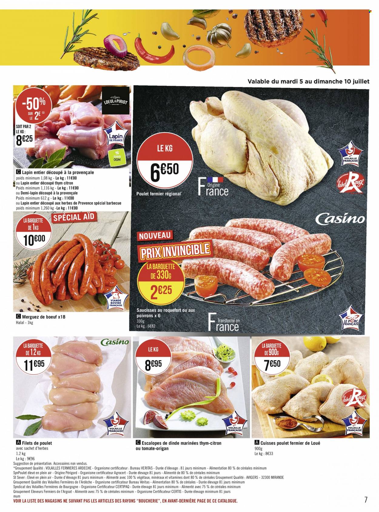 thumbnail - Catalogue Géant Casino - 04/07/2022 - 17/07/2022 - Produits soldés - escalope, filet de poulet, viande de poulet, viande de dinde, escalope de dinde, lapin entier, viande de lapin, merguez, saucisse, fromage, roquefort, origan. Page 7.