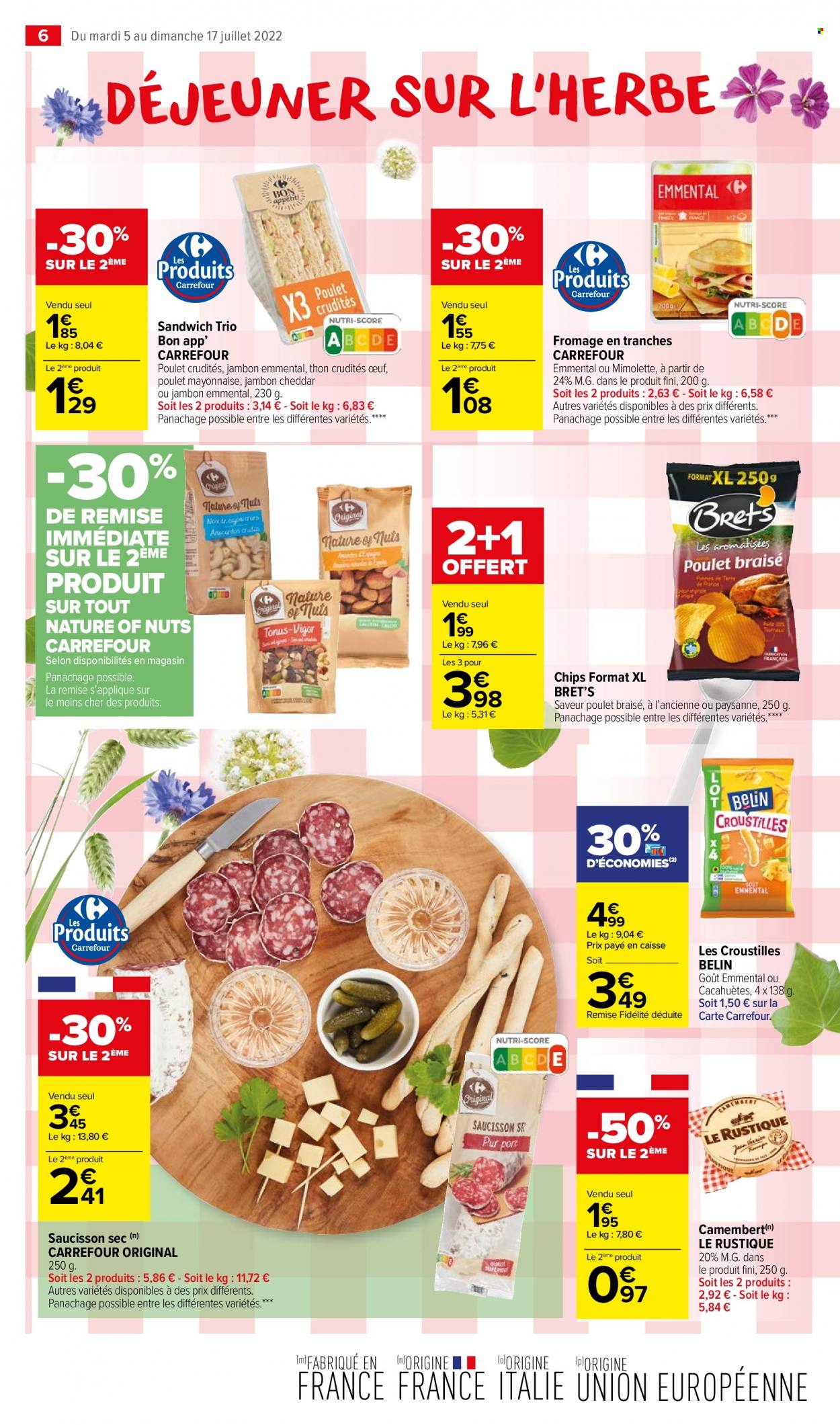 thumbnail - Catalogue Carrefour Market - 05/07/2022 - 17/07/2022 - Produits soldés - sandwich, saucisson, camembert, Mimolette, mayonnaise, cacahuètes, chips. Page 6.