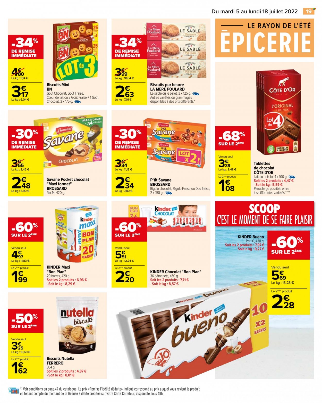 thumbnail - Catalogue Carrefour Hypermarchés - 05/07/2022 - 18/07/2022 - Produits soldés - biscuits, Nutella, Kinder, Kinder Bueno, Côte d'Or, Brossard, Kinder Maxi. Page 21.