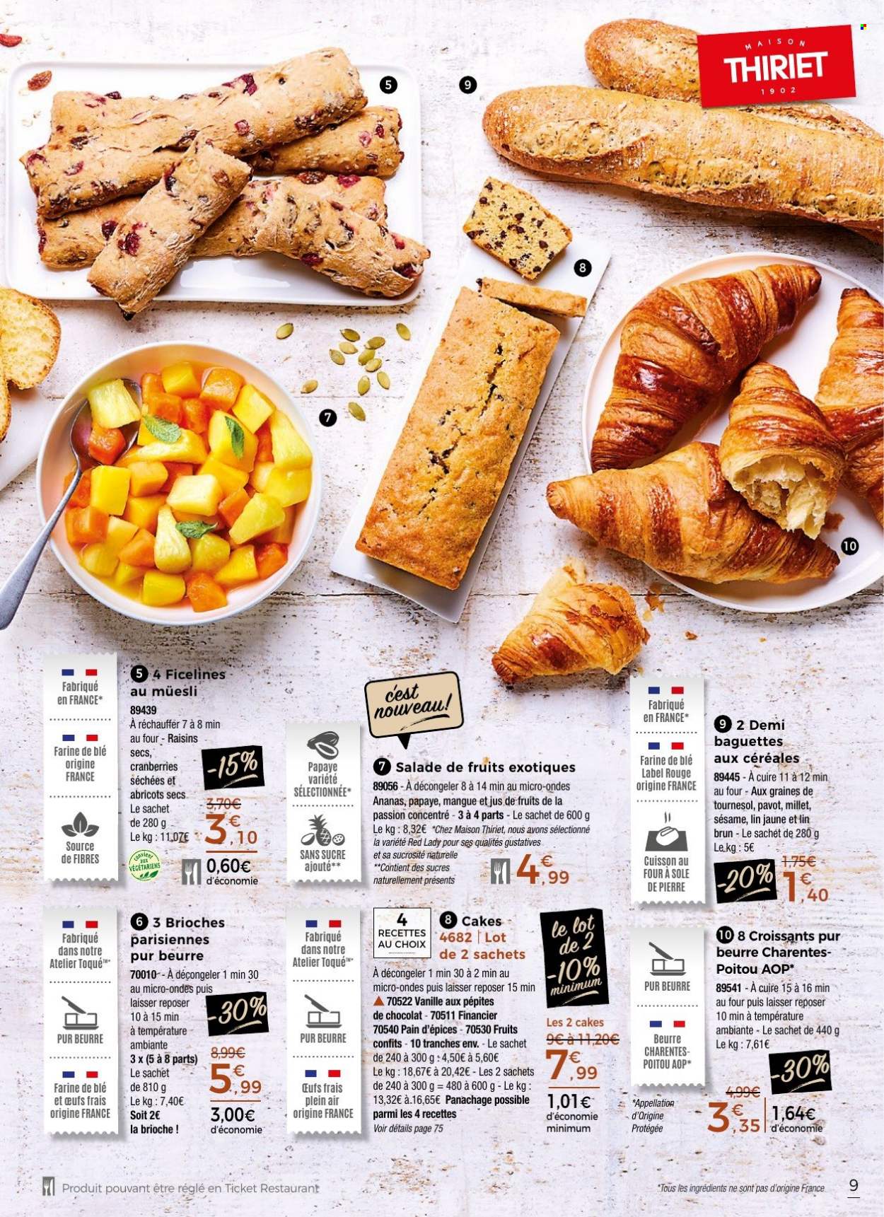 thumbnail - Catalogue Thiriet - 02/07/2022 - 02/08/2022 - Produits soldés - salade, croissant, baguette, brioche, pain d’épices, salade de fruits, sésame. Page 9.